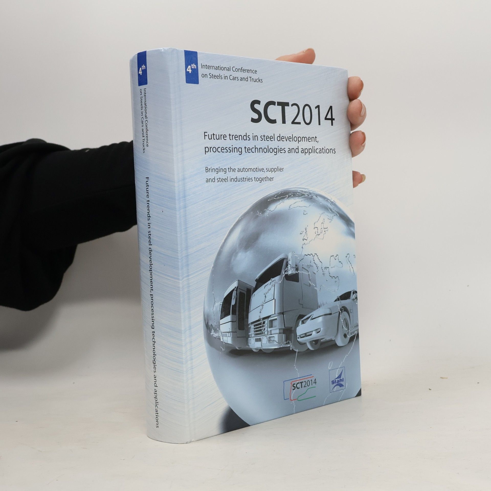 Hans Joachim Wieland SCT2014 - 4: Future Trends in Steel Development, Processing Technologies and Applications