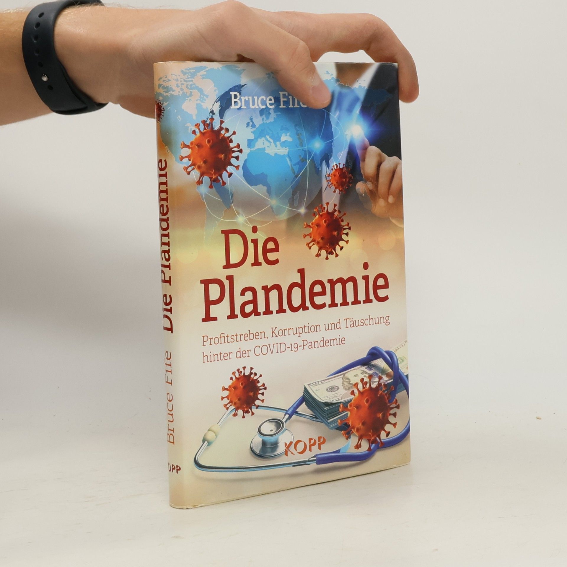 Bruce Fife Die Plandemie