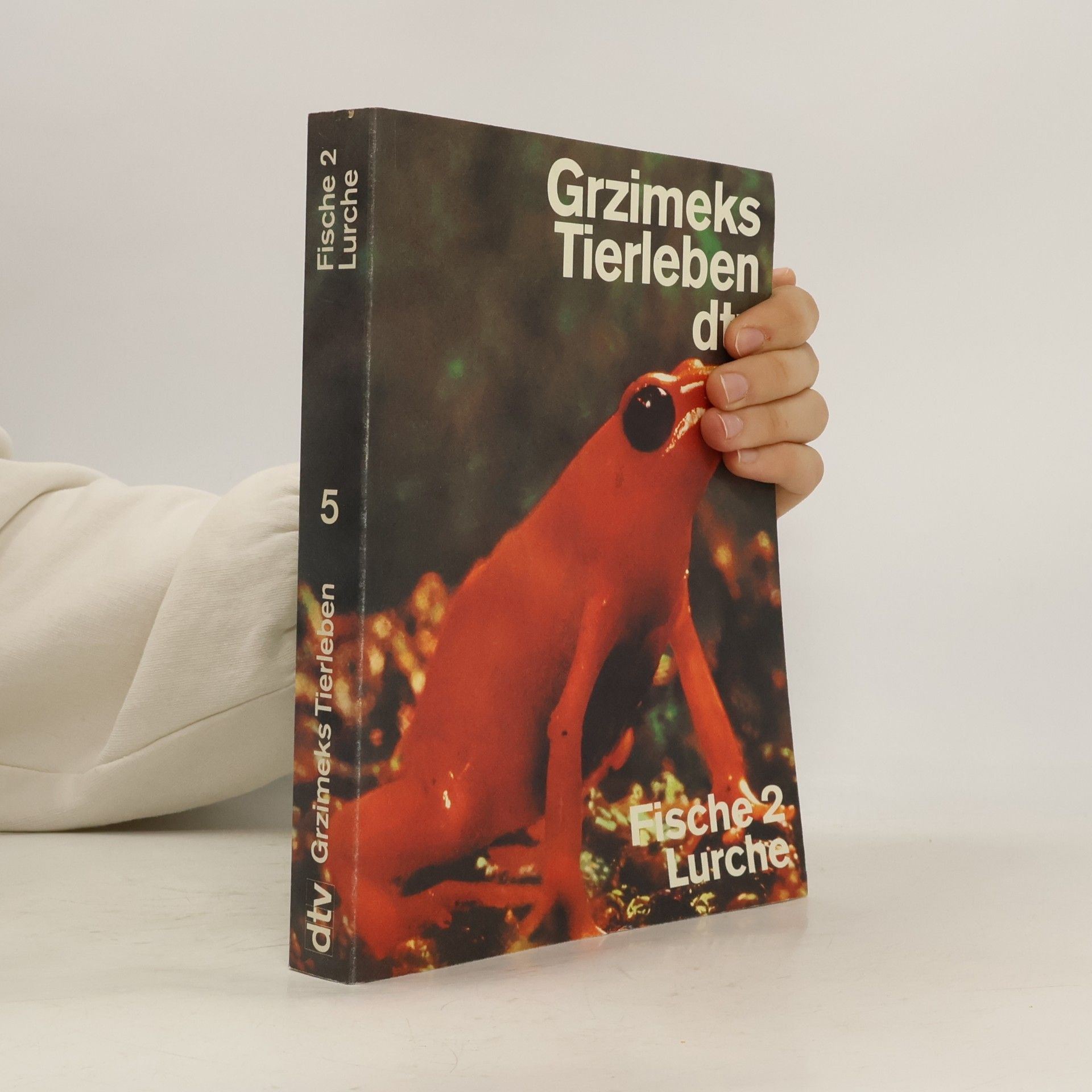 Autorenkollektiv Grzimeks Tierleben 5. Fische 2 - Lurche