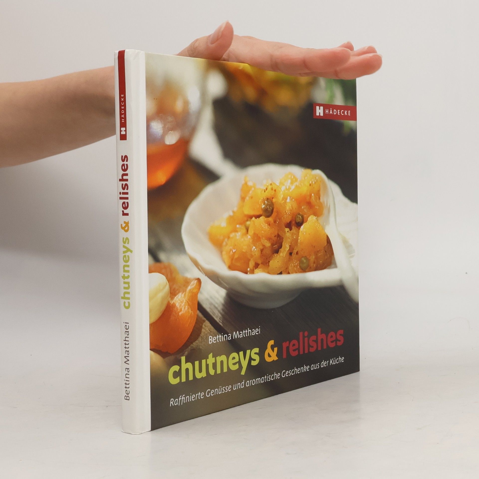 Bettina Matthaei Chutneys & Relishes
