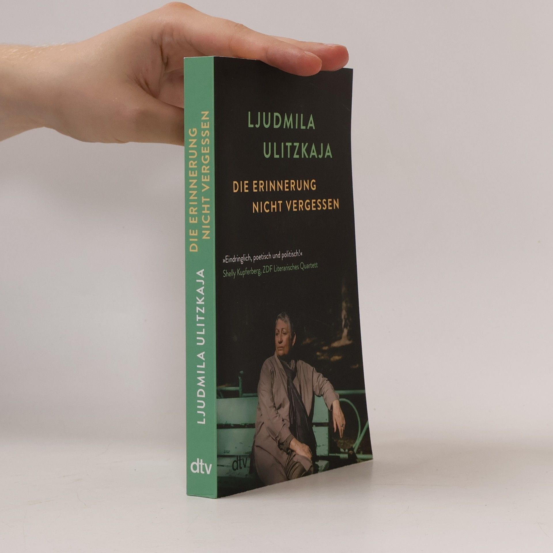 Ljudmila Jewgenjewna Ulizkaja Die Erinnerung nicht vergessen