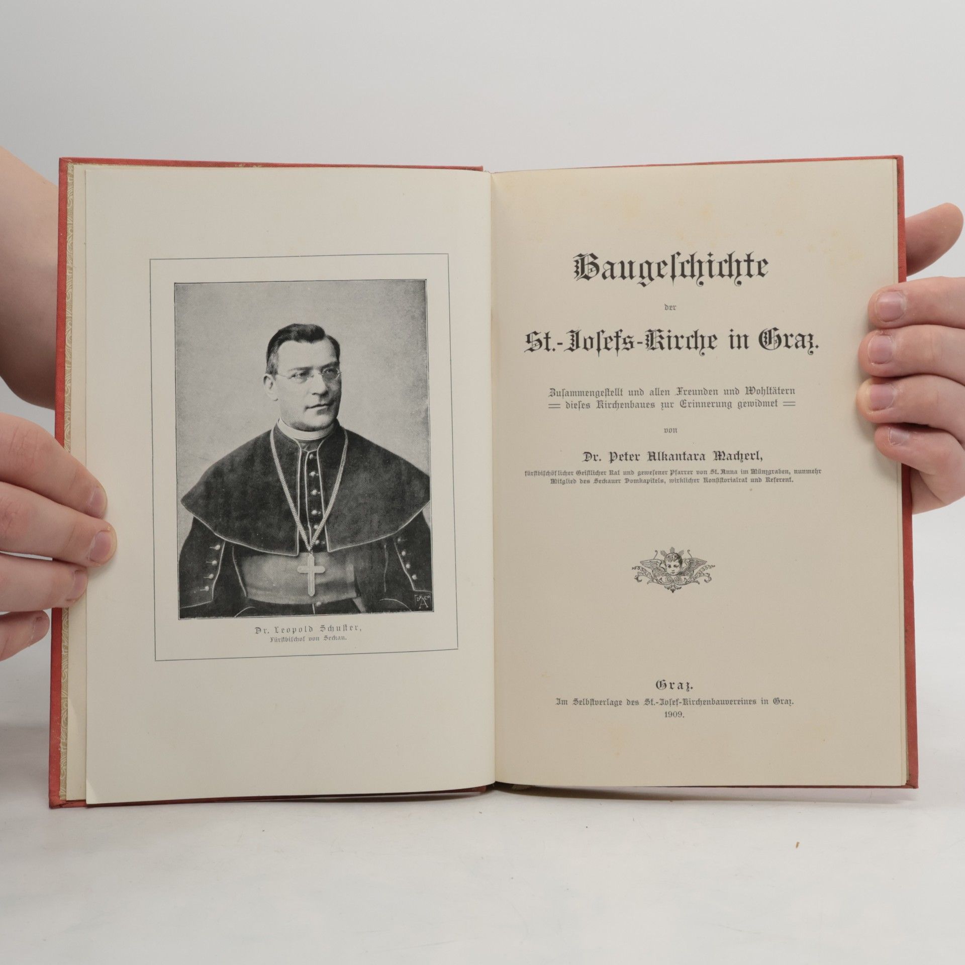 Dr. Peter Alkantara Macherl Baugeschichte der St.-Josefs-Kirche in Graz