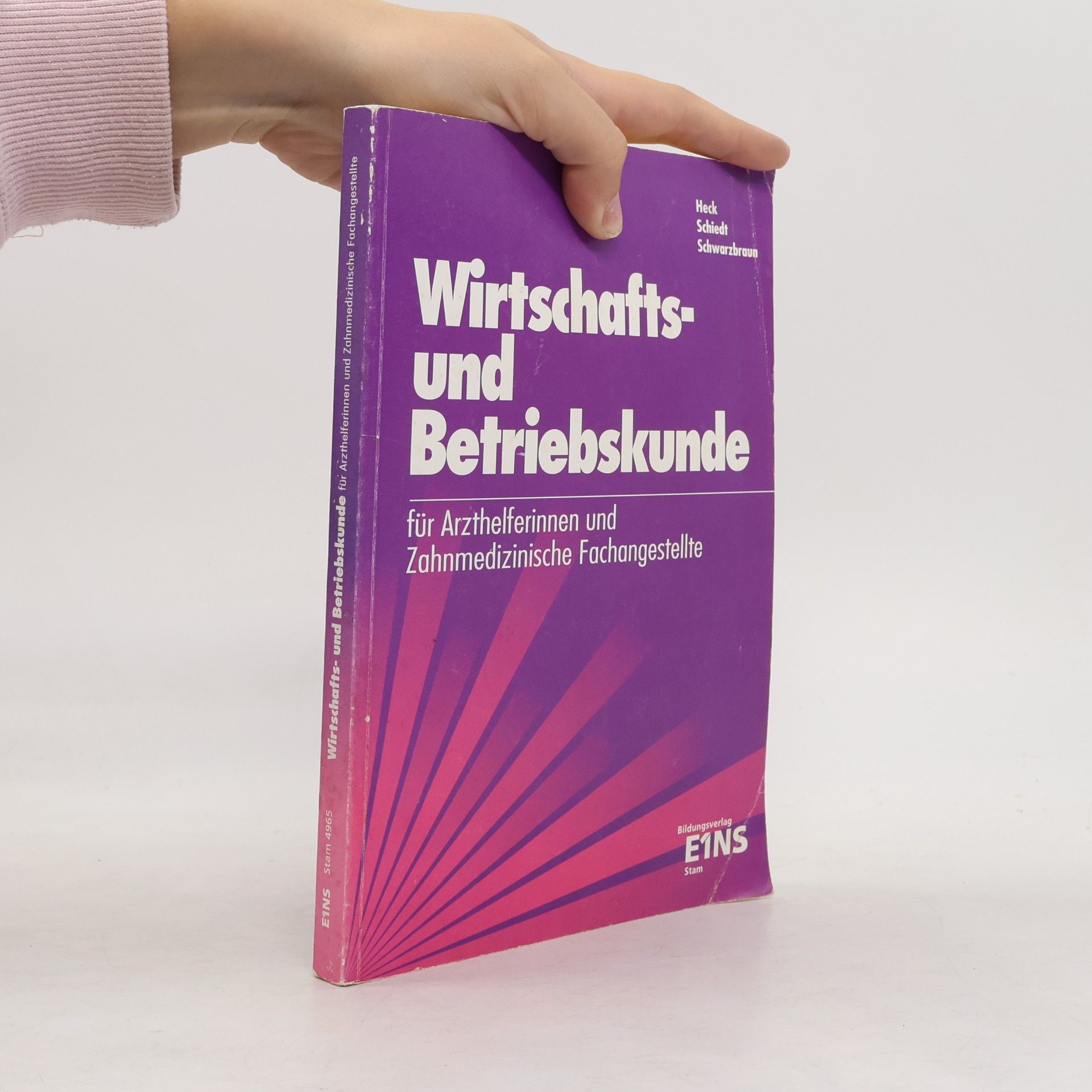 Wirtschafts- und Betriebskunde für Arzt- und Zahnarzthelferinnen