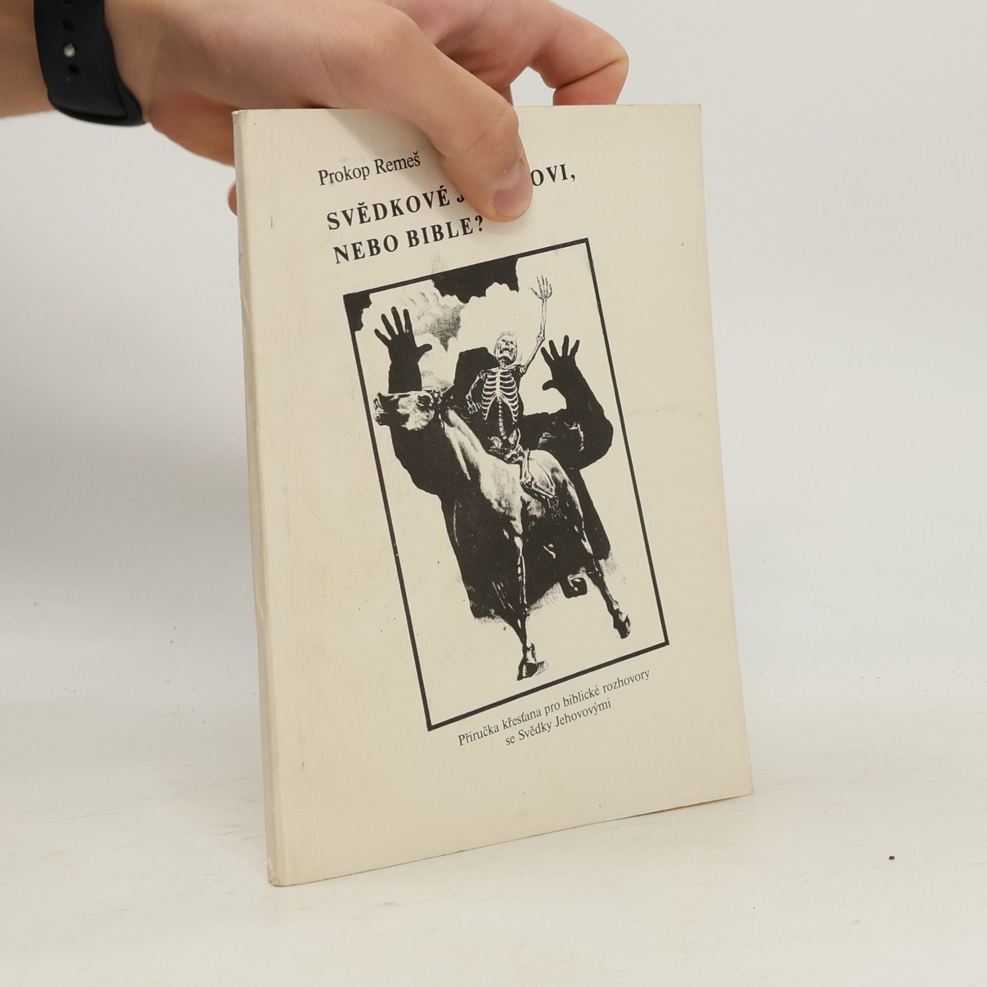 Prokop Remeš Svědkové Jehovovi nebo Bible