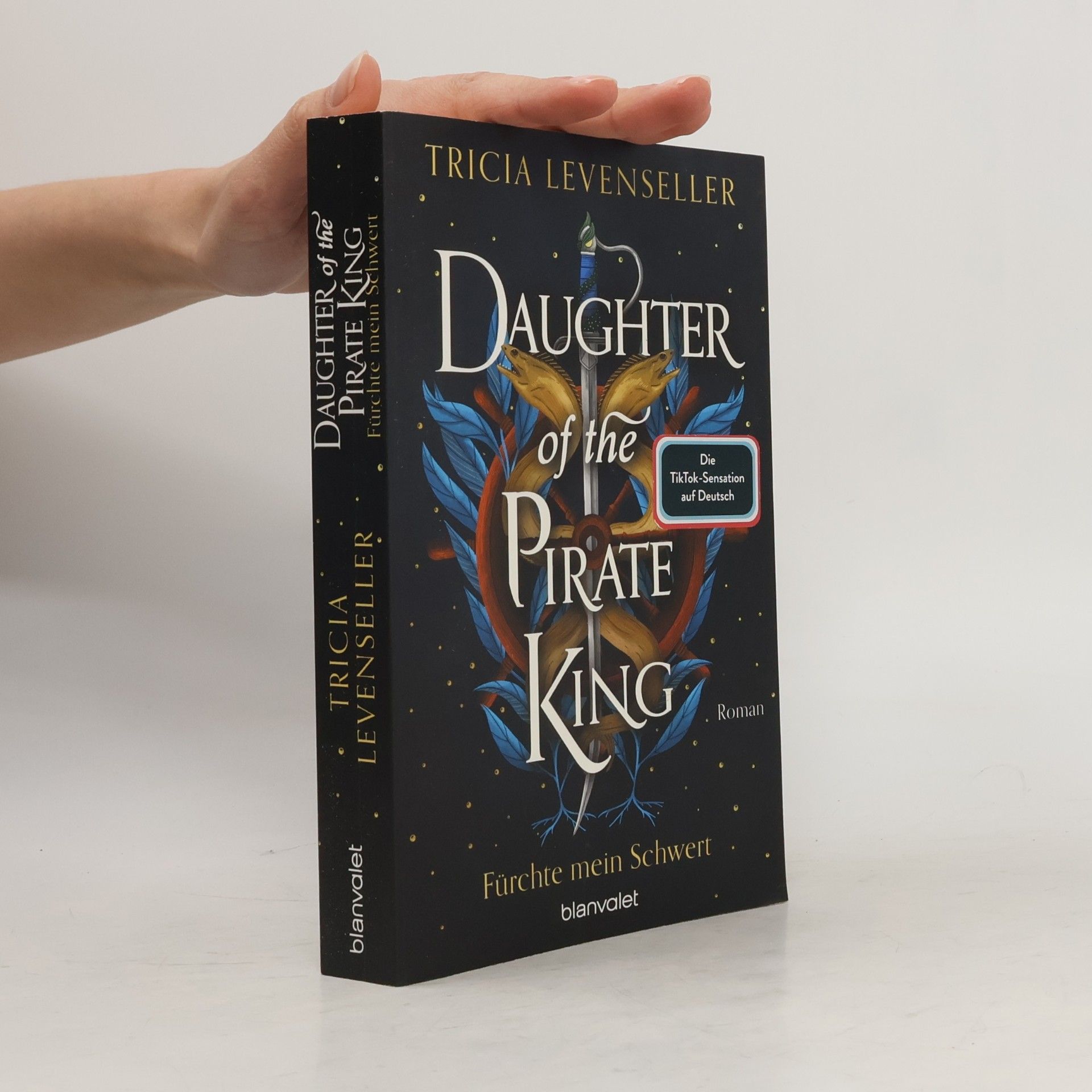 Tricia Levenseller Daughter of the Pirate King - Fürchte mein Schwert / Pirate Queen Saga Bd.1