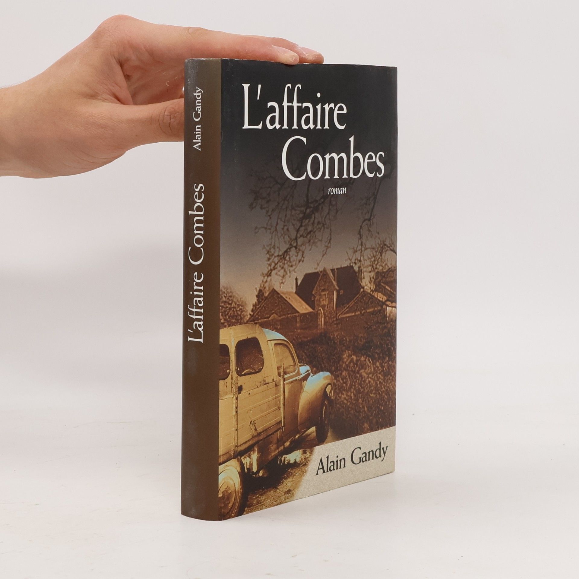 Alain Gandy L'Affaire Combes