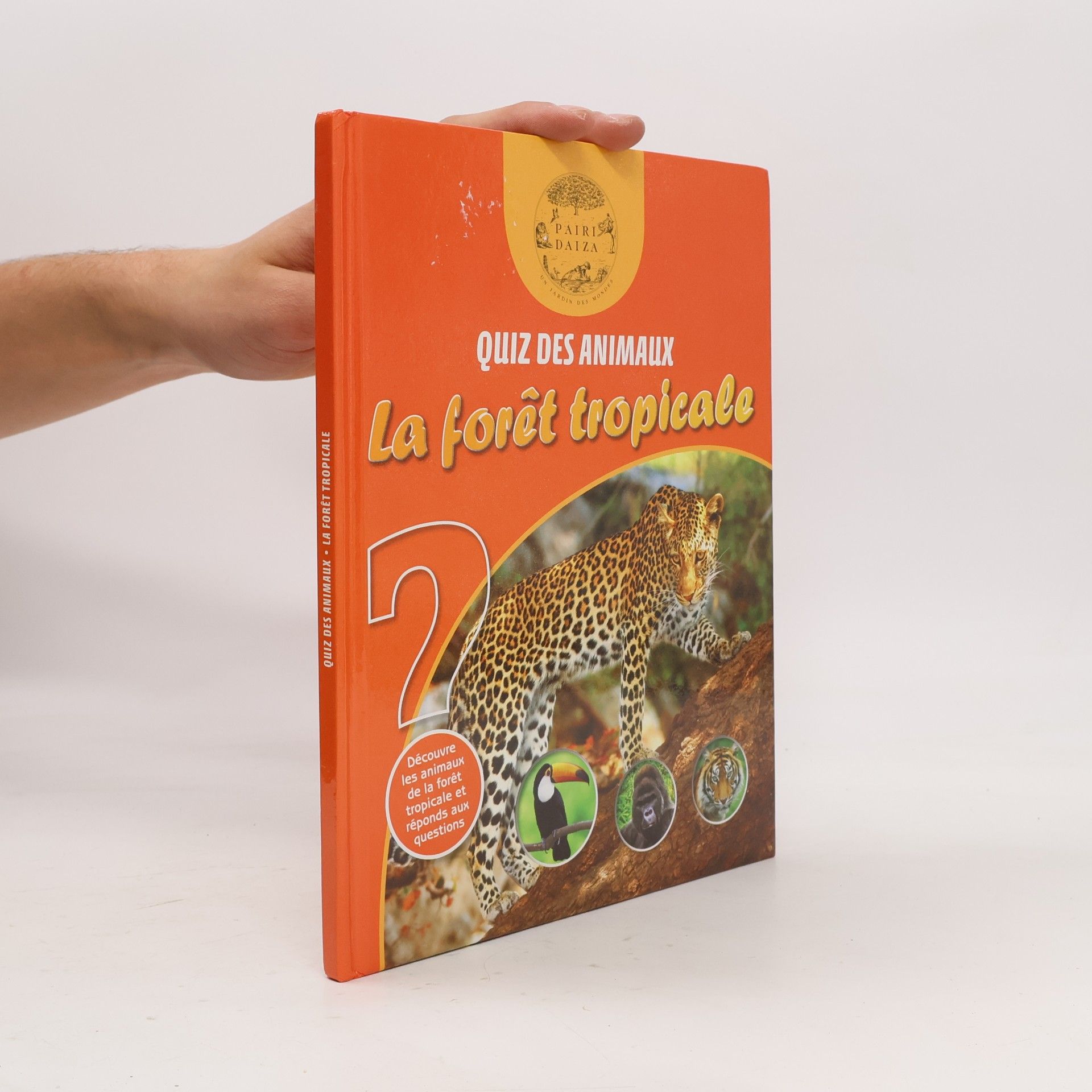 Quiz des animaux Pairi Daiza-forêt tropicale