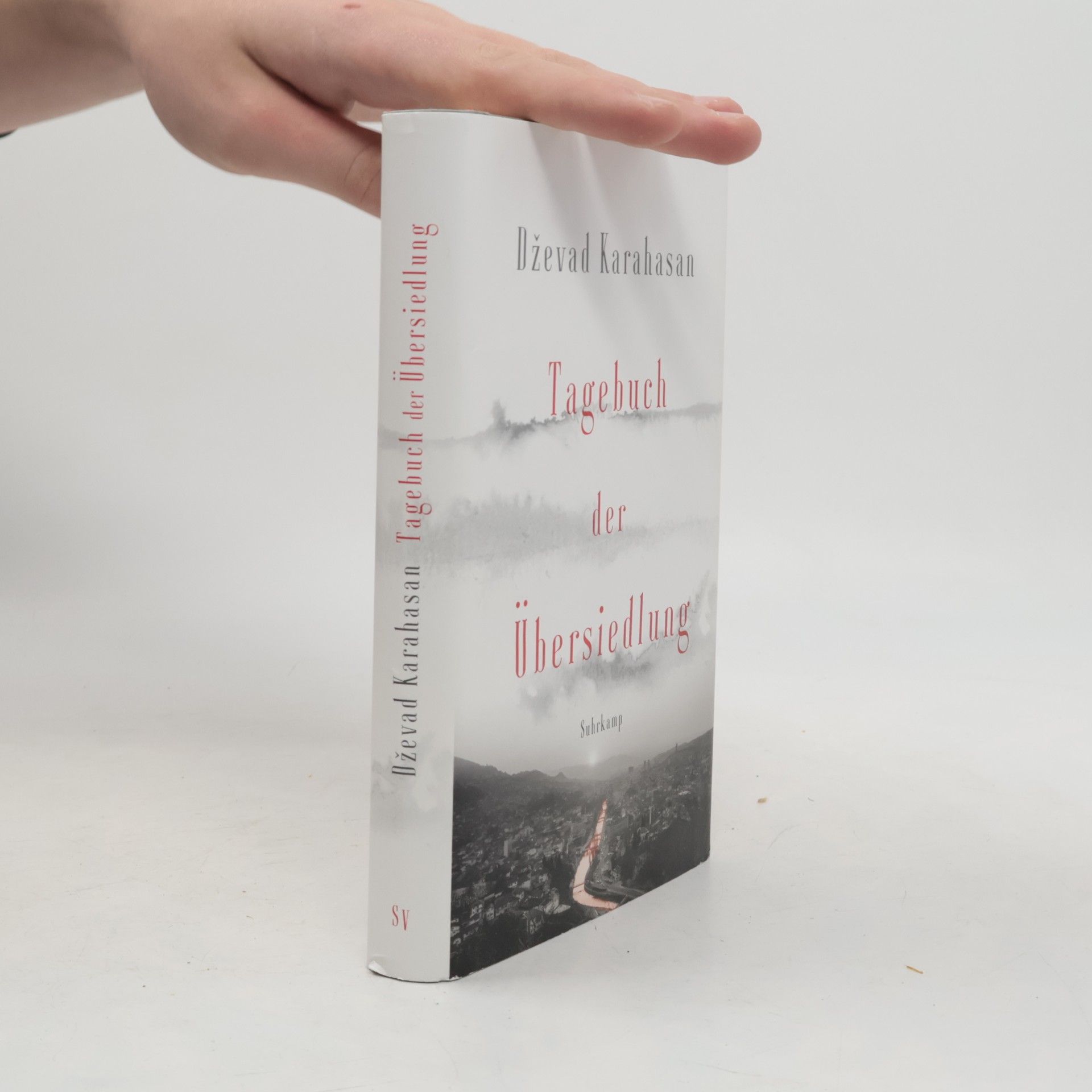 Dževad Karahasan Tagebuch der Übersiedlung