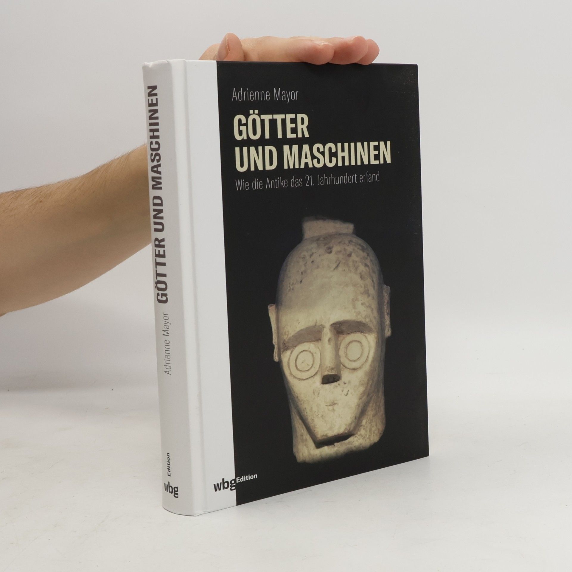 Adrienne Mayor Götter und Maschinen