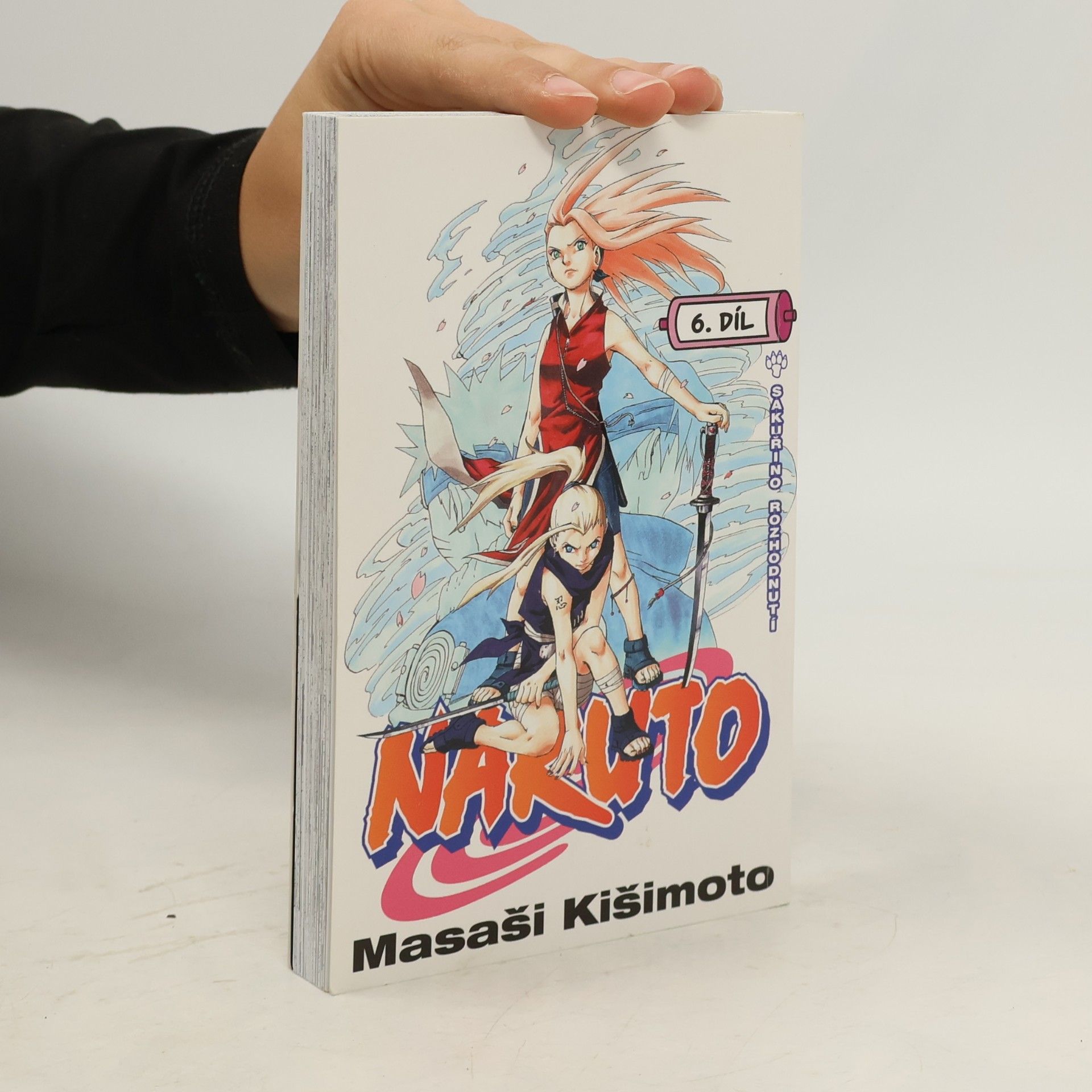 Masaši Kišimoto Naruto. 6. díl, Sakuřino rozhodnutí