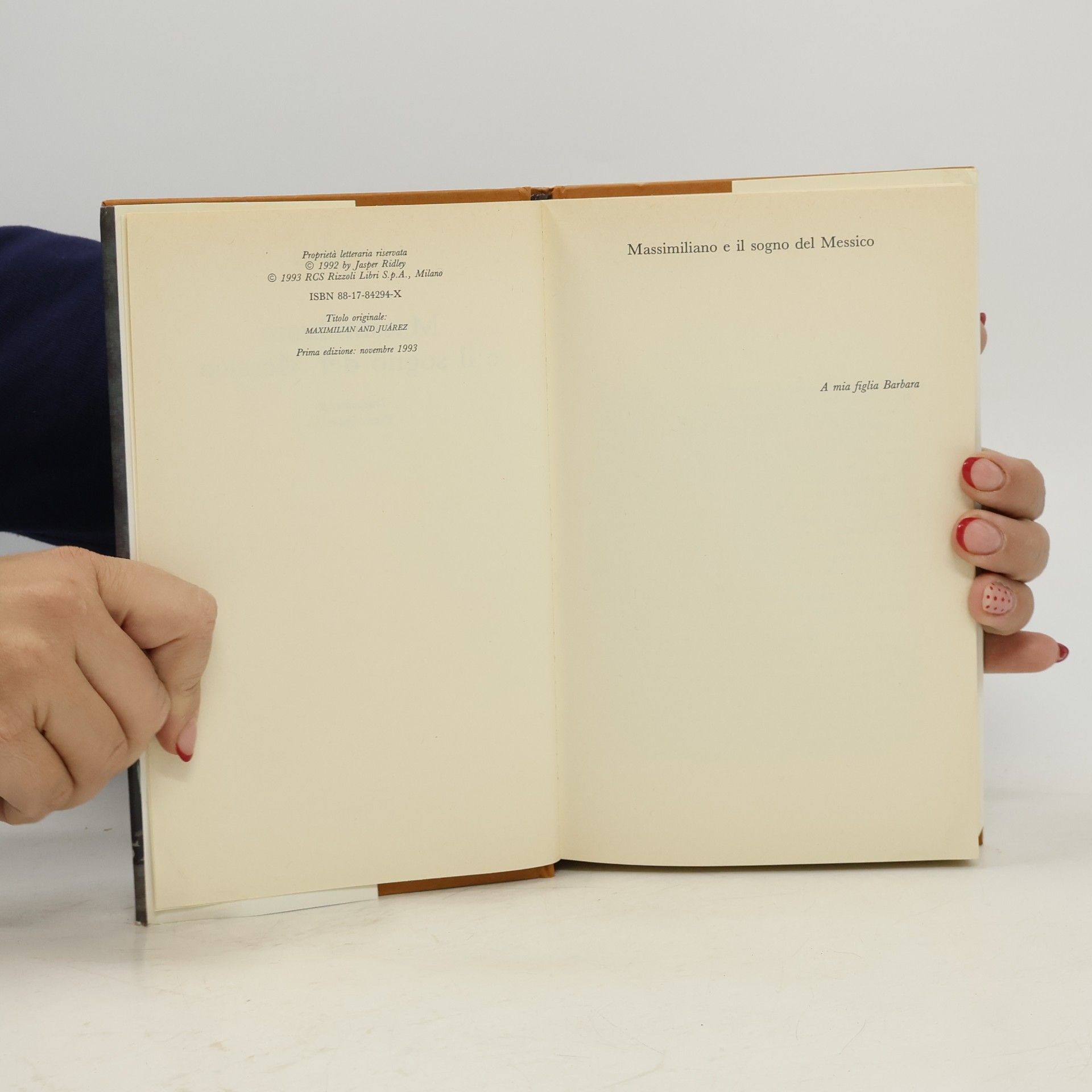 Jasper Ridley Saggi stranieri: Massimiliano e il sogno del Messico