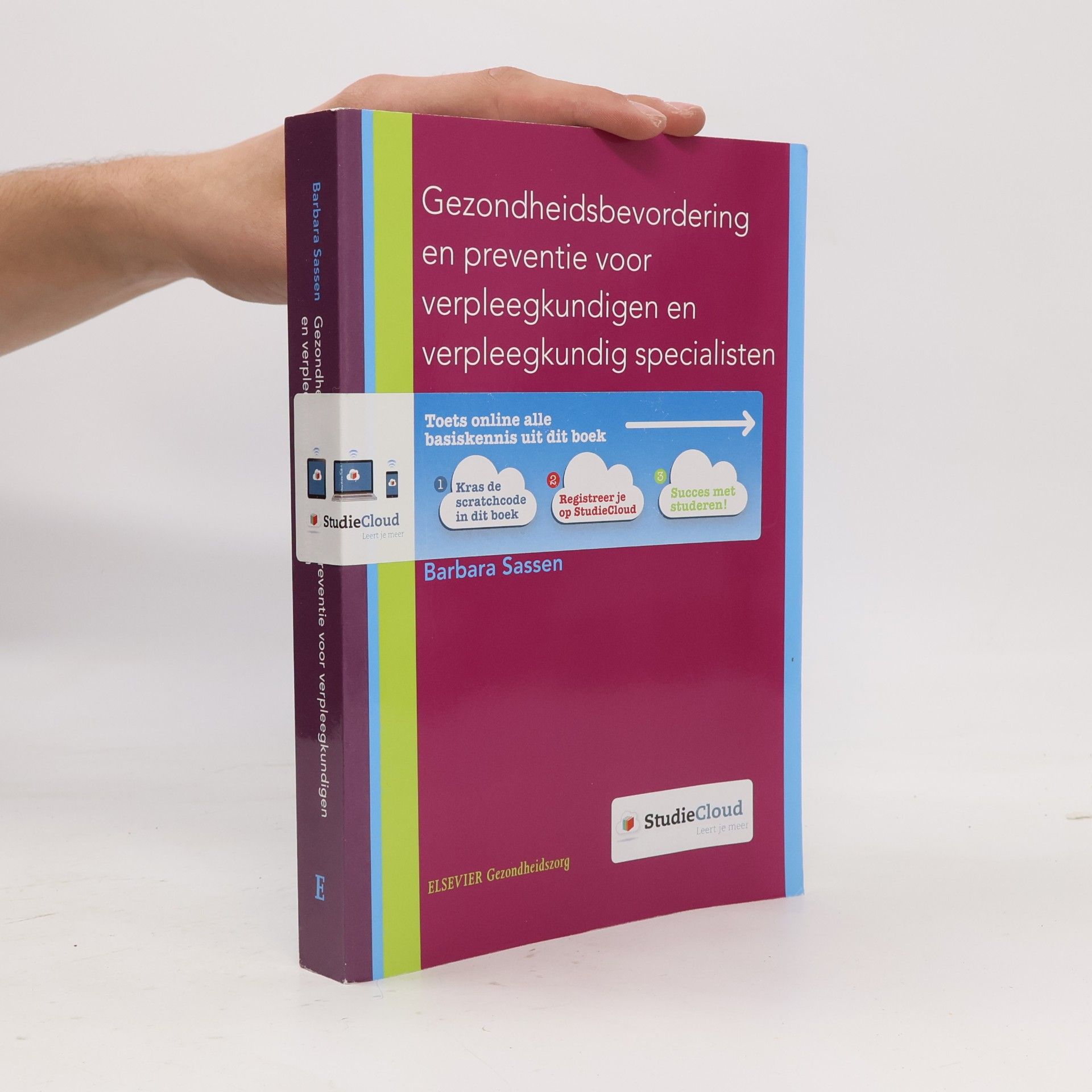Barbara Sassen Gezondheidsbevordering en preventie voor verpleegkundigen en verpleegkundig specialisten