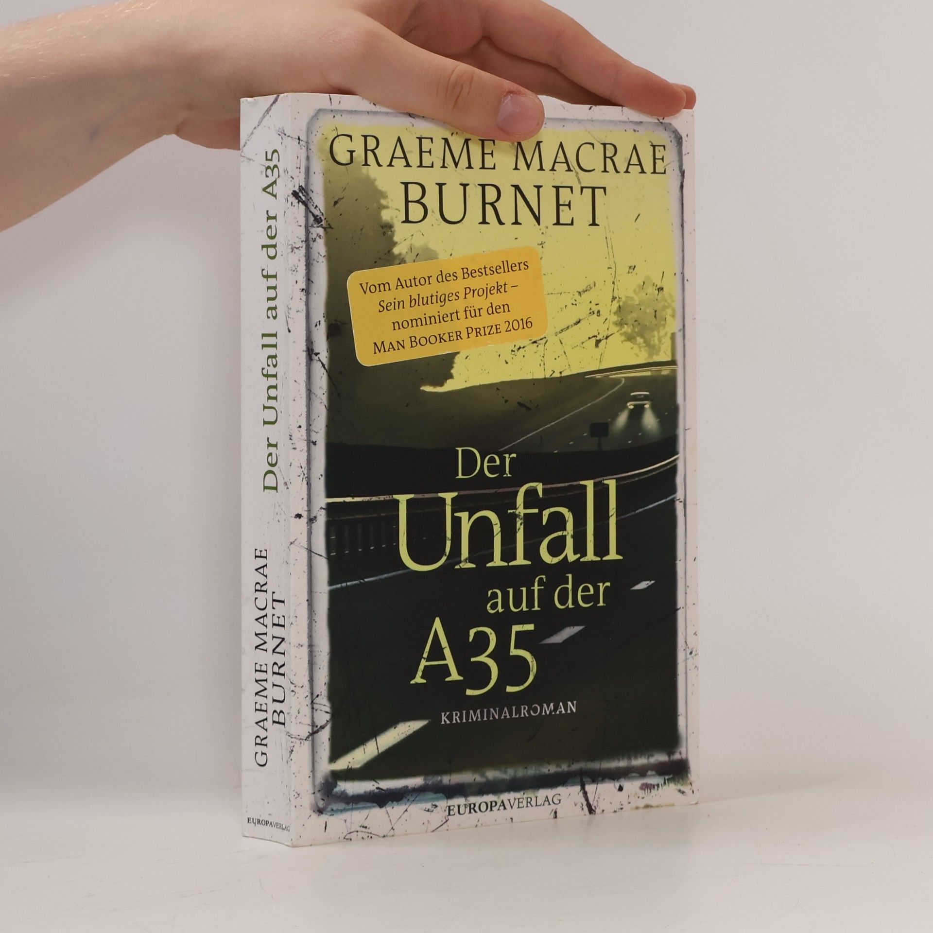 Graeme Macrae Burnet Der Unfall auf der A35