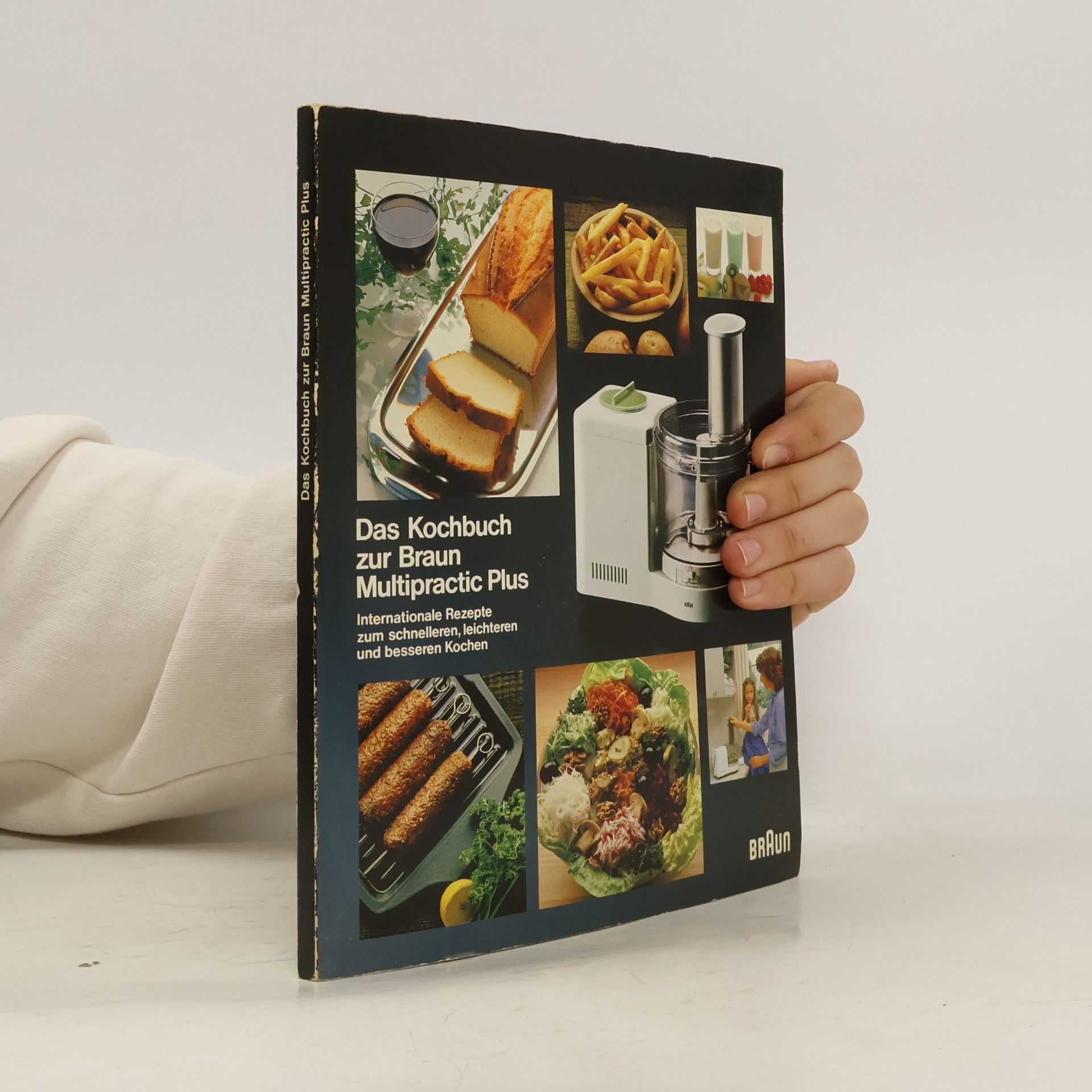 Autorenkollektiv Das Kochbuch zur Braun Multipractic Plus