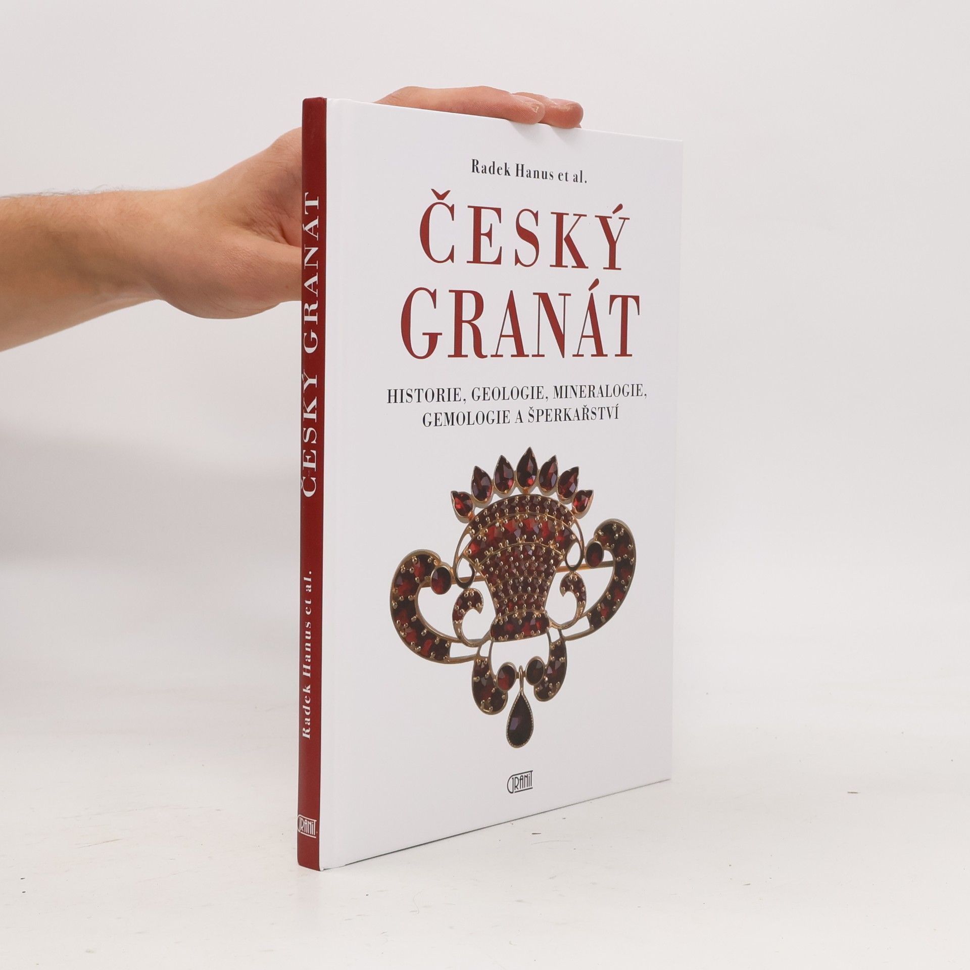 Český granát: historie, geologie, mineralogie, gemologie a šperkařství