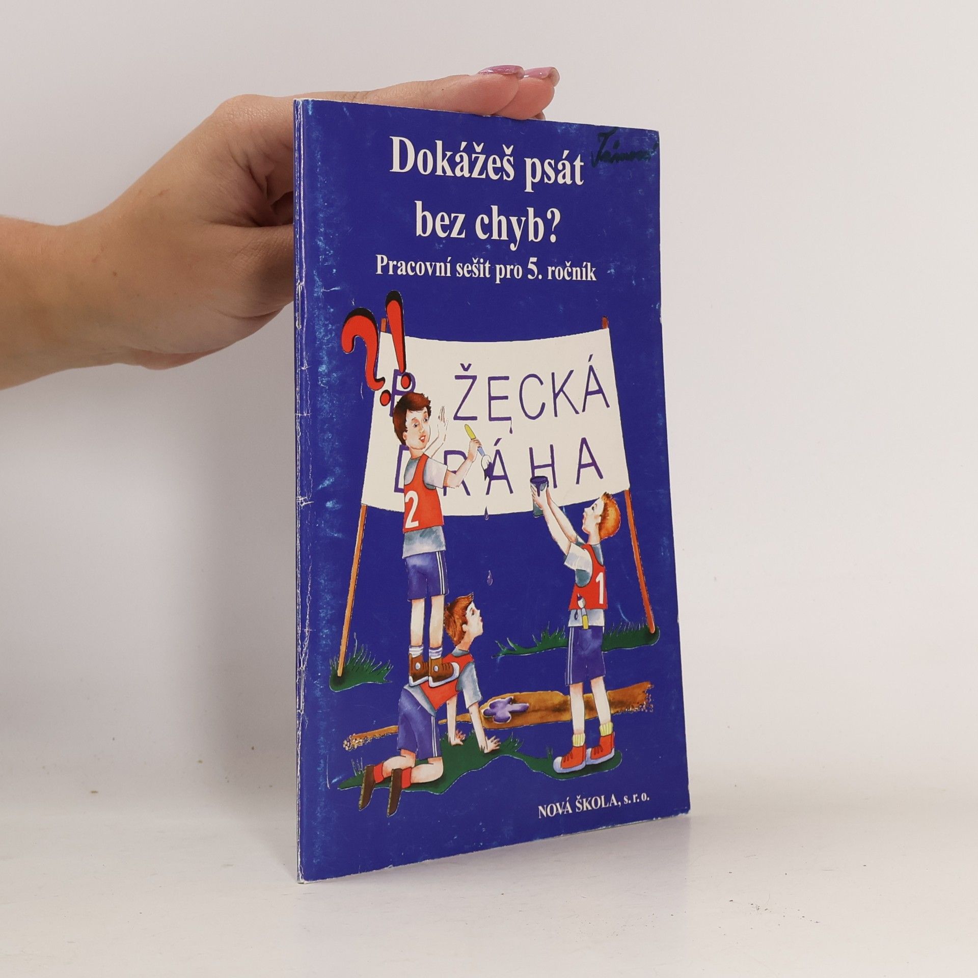 Dokážeš psát bez chyb? : pracovní sešit pro 5. ročník
