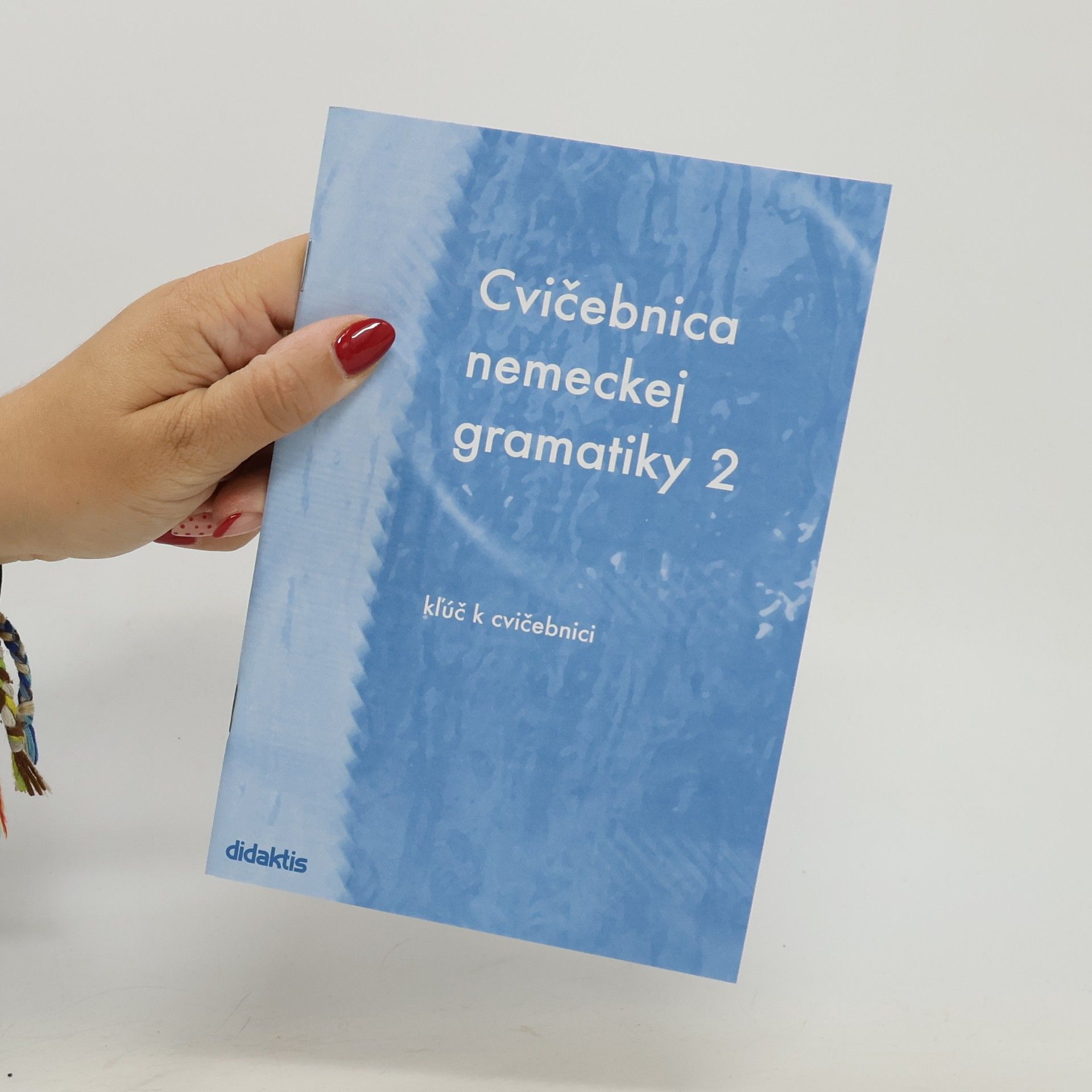 Zuzana Raděvová Cvičebnica nemeckej gramatiky 2 : pre mierne a stredne pokročilých = Übungsbuch der deutschen Grammatik