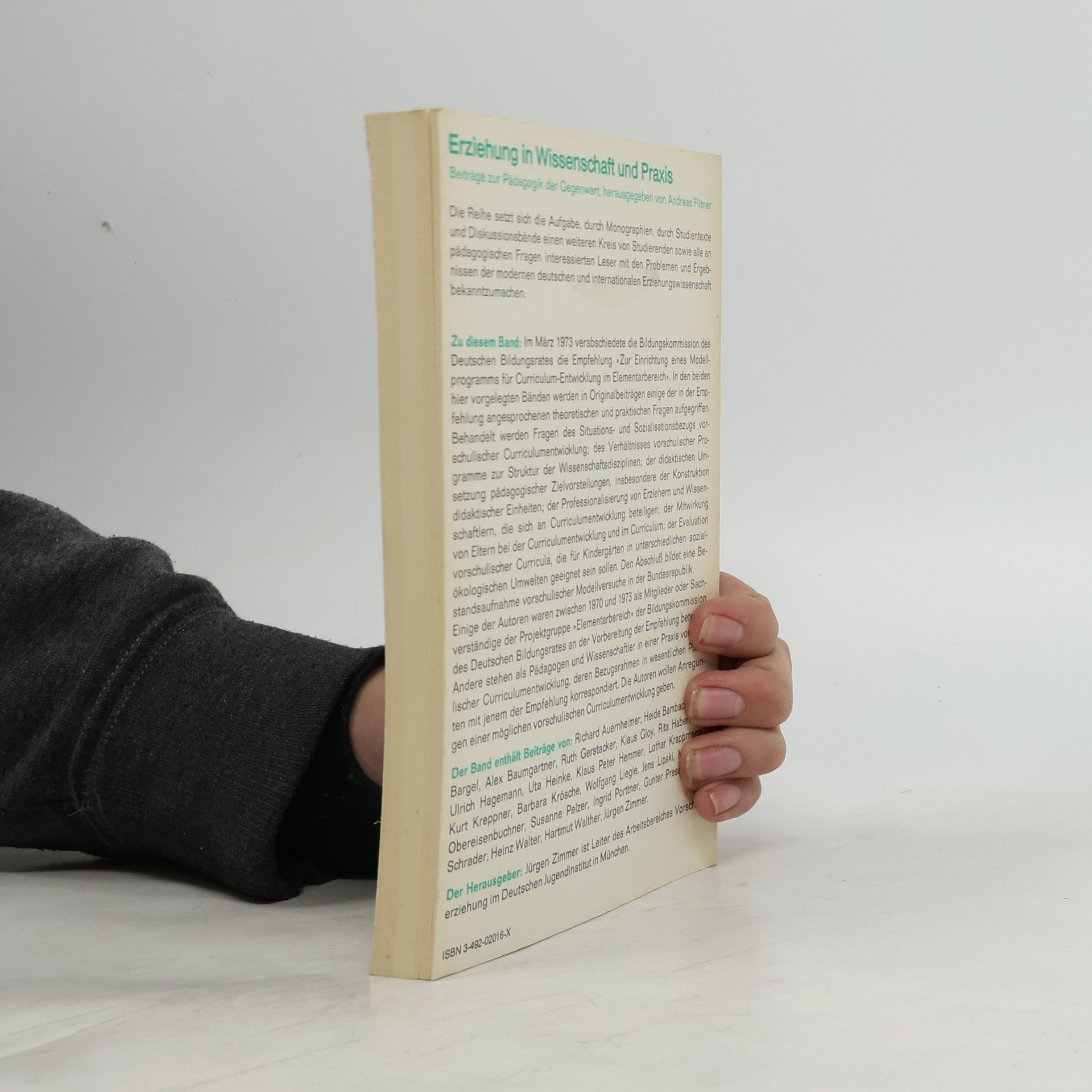 Jürgen Zimmer Erziehung in Wissenschaft und Praxis - 2: Curriculum-Entwicklung im Vorschulbereich