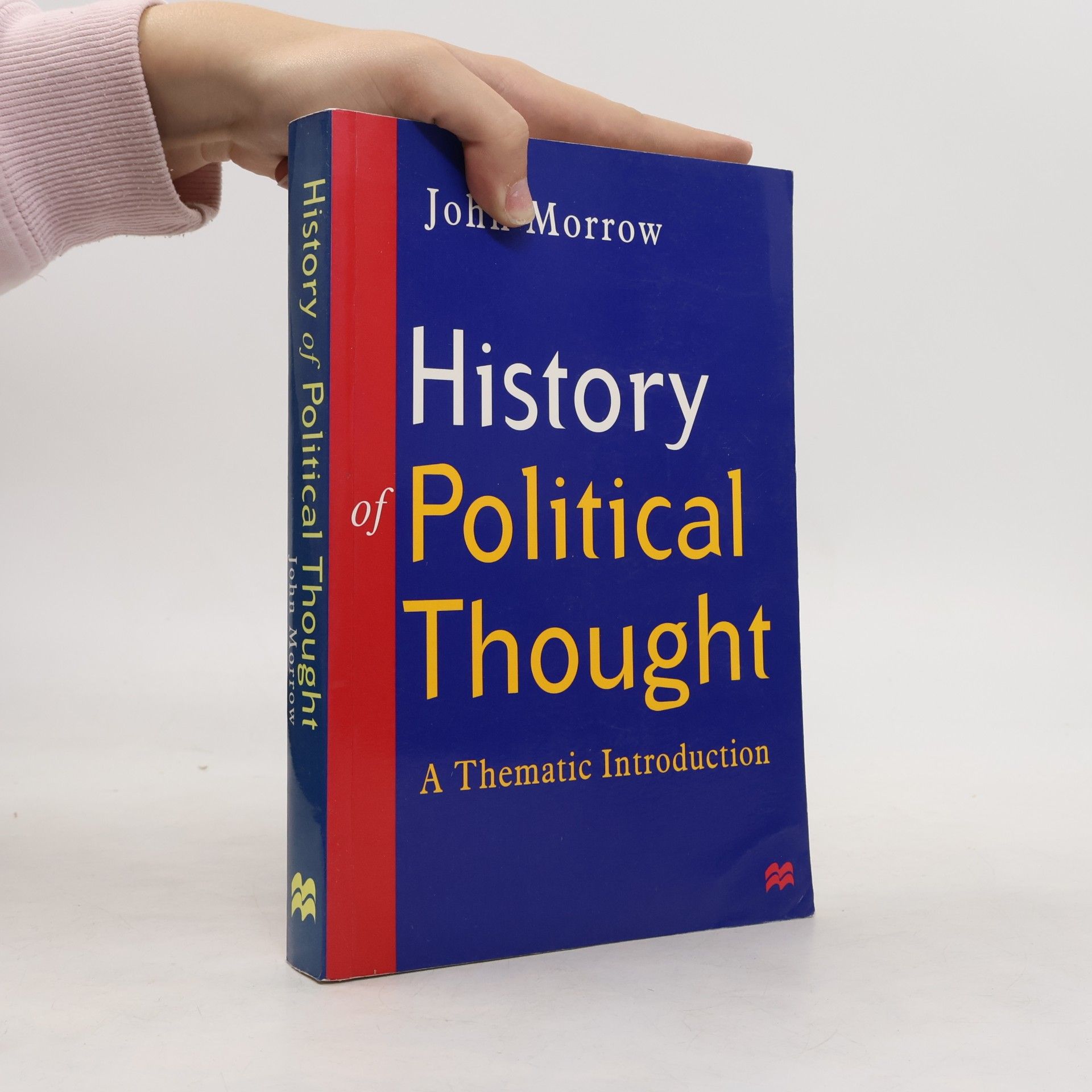 John S. Morrow History of Political Thought