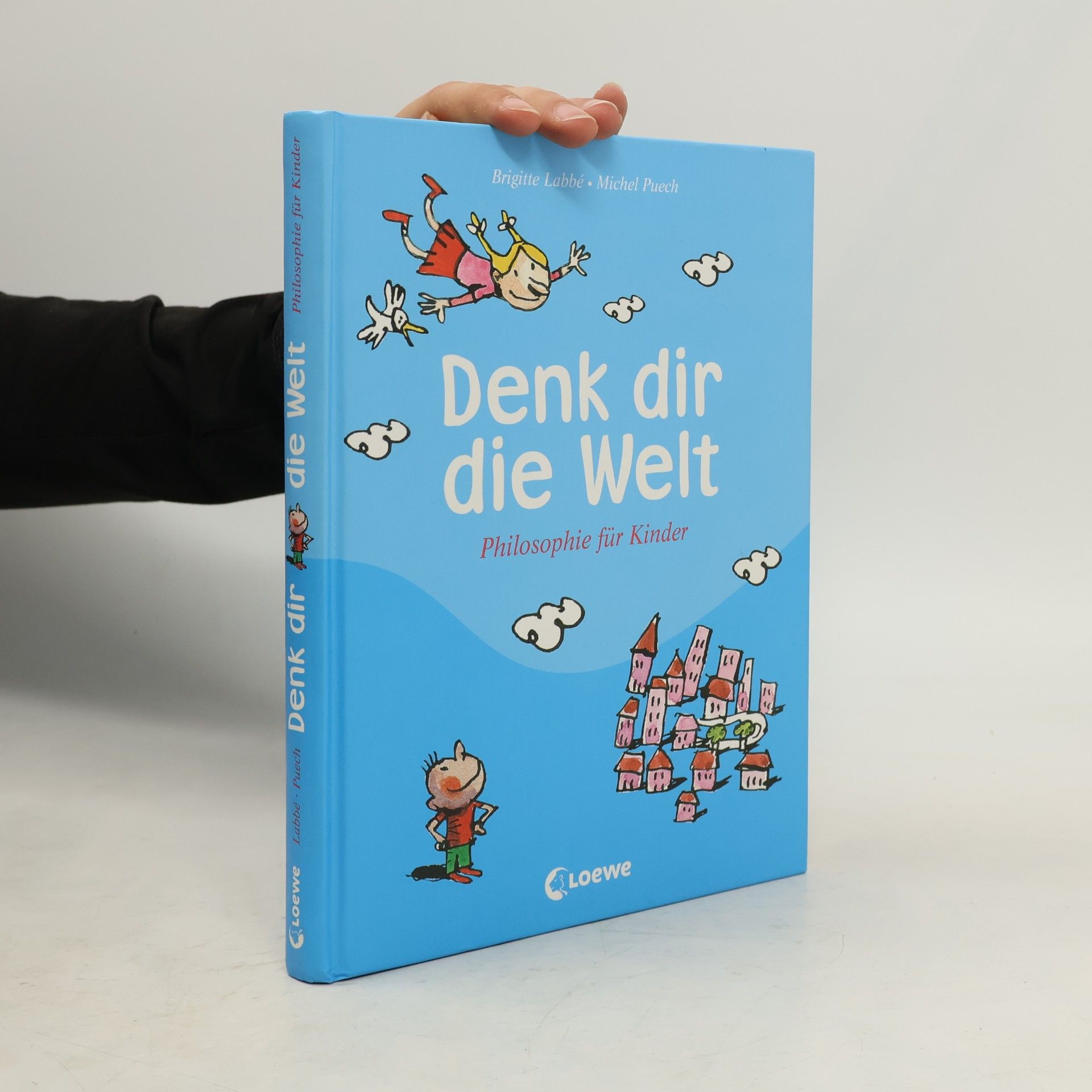 Brigitte Labbé Denk dir die Welt