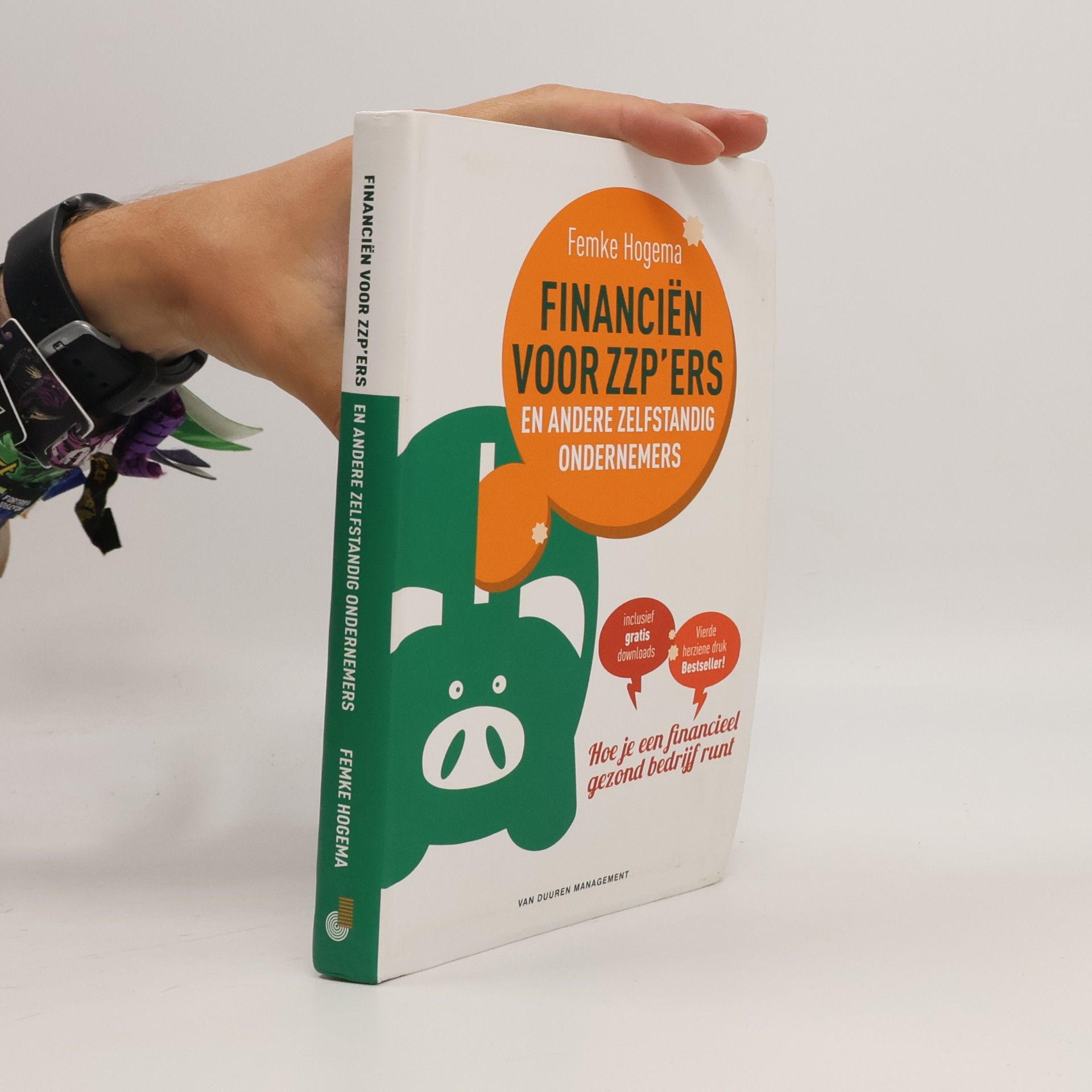 Femke Hogema Financiën voor zzp'ers en andere zelfstandig ondernemers - Vierde herziene druk