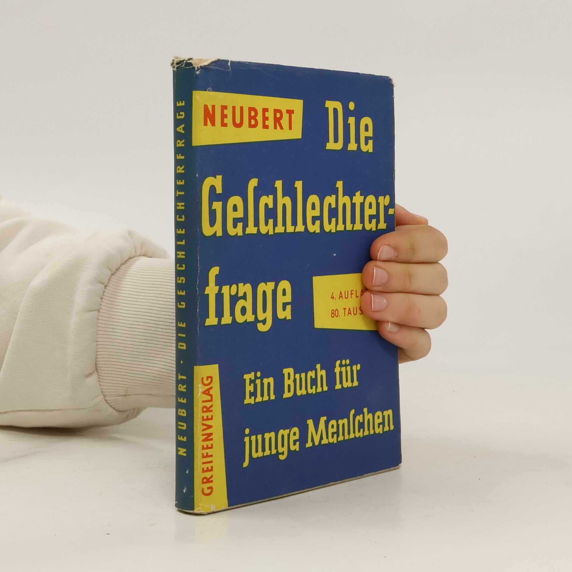 Rudolf Neubert Die Geschlechterfrage. Ein Buch für junge Menschen