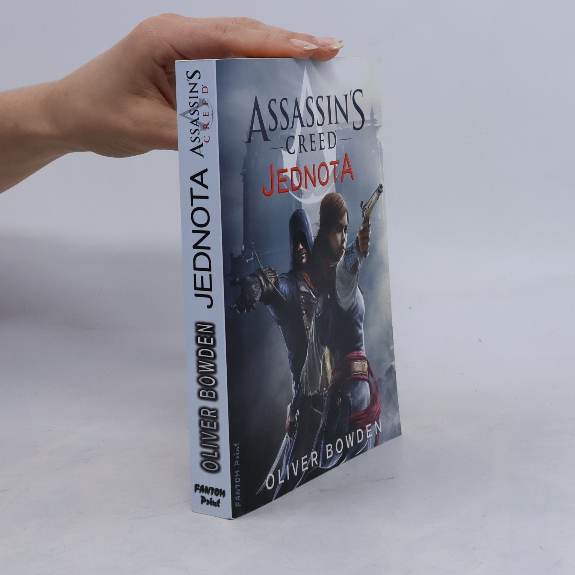 Oliver Bowden Assassin's Creed - Jednota