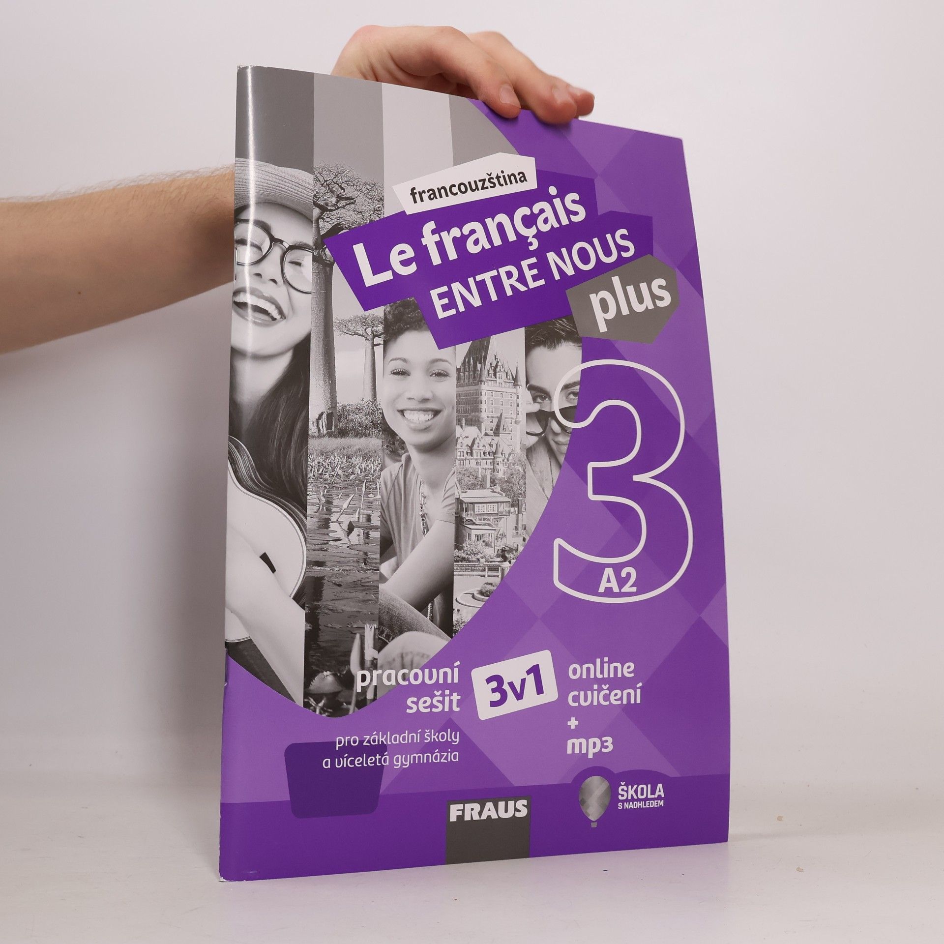 Autorenkollektiv Le français entre nous plus 3. Pracovní sešit