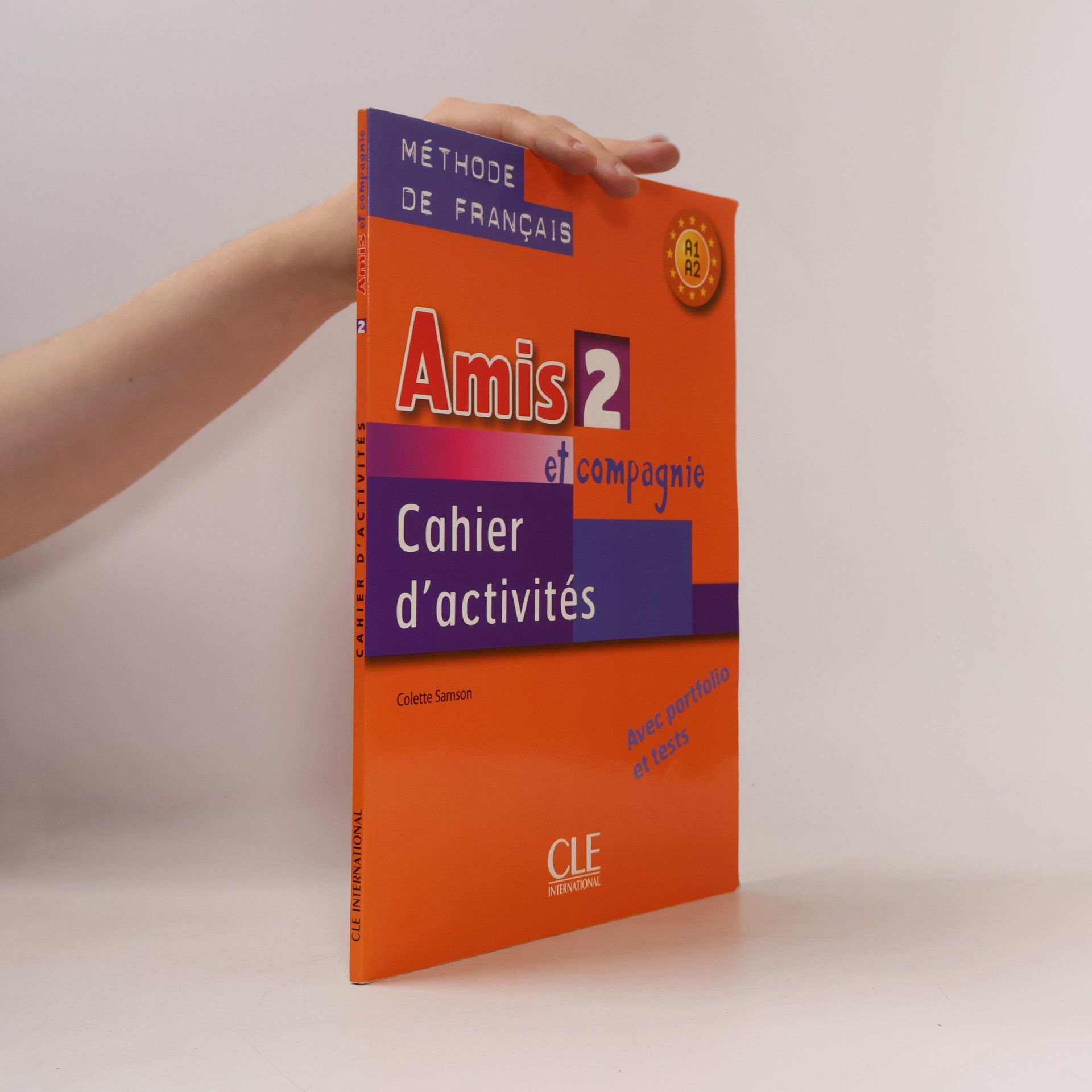 Colette Samson Amis 2 et compagnie: Cahier d'activités