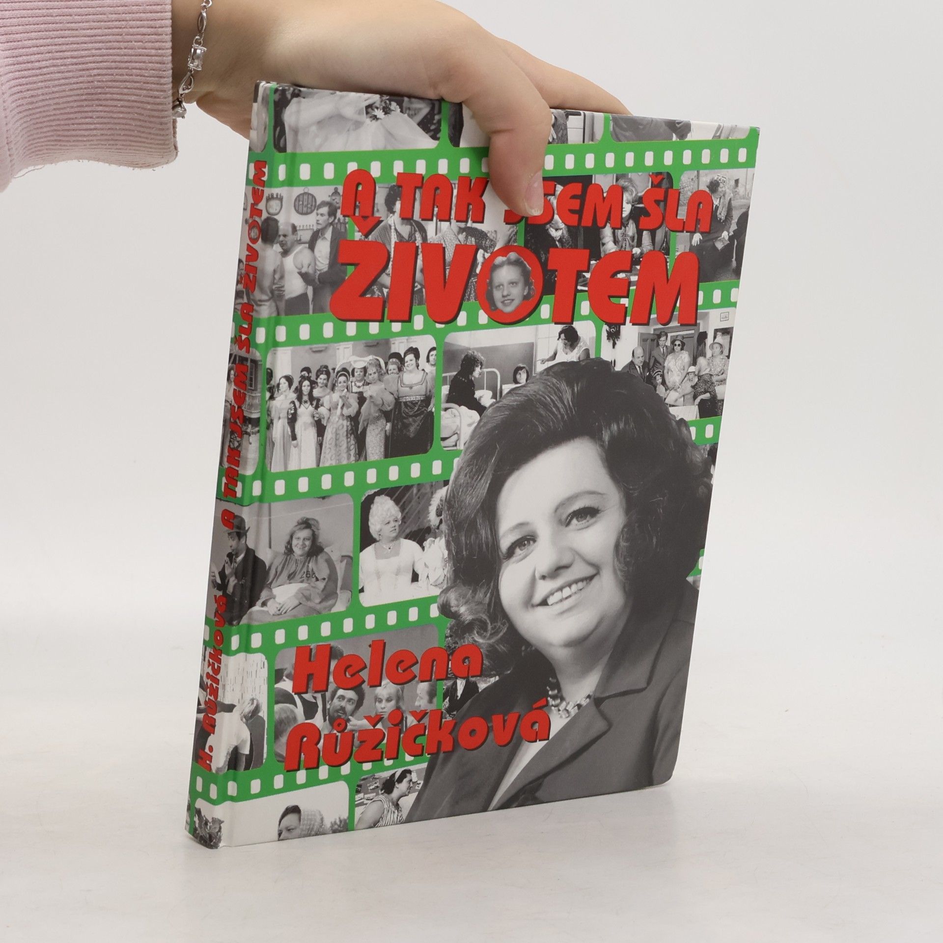 Helena Růžičková A tak jsem šla životem