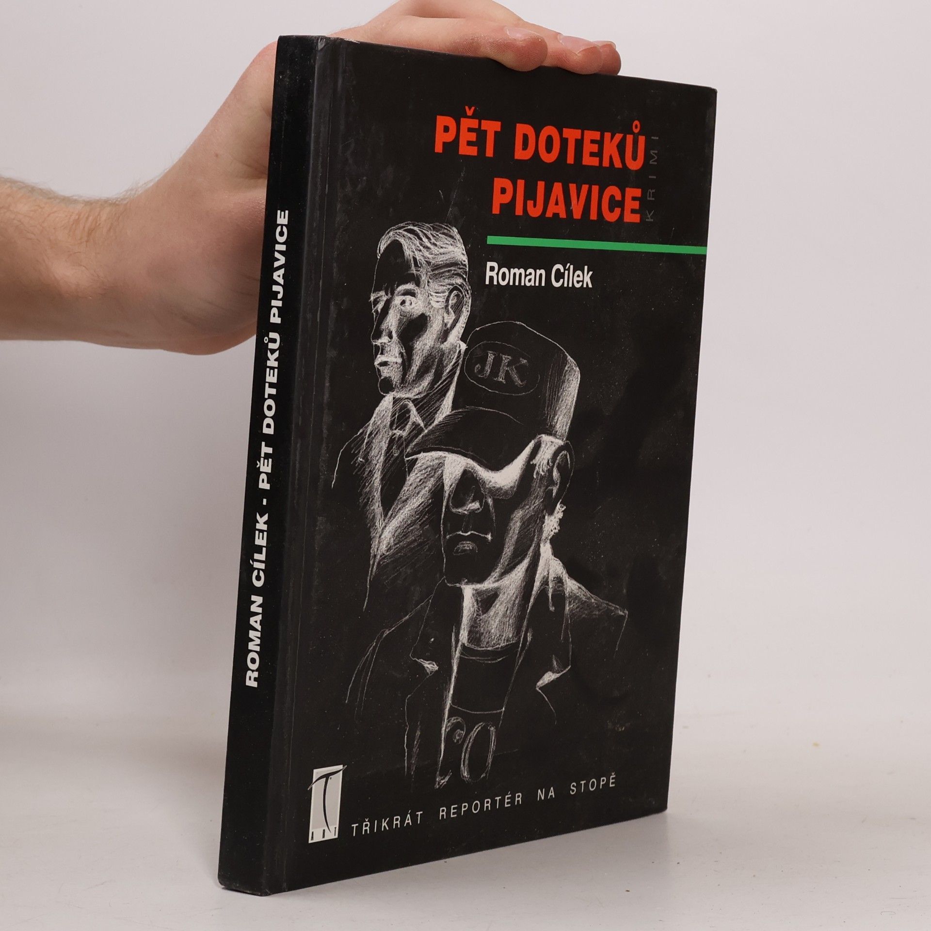 Roman Cílek Pět doteků pijavice : krimi