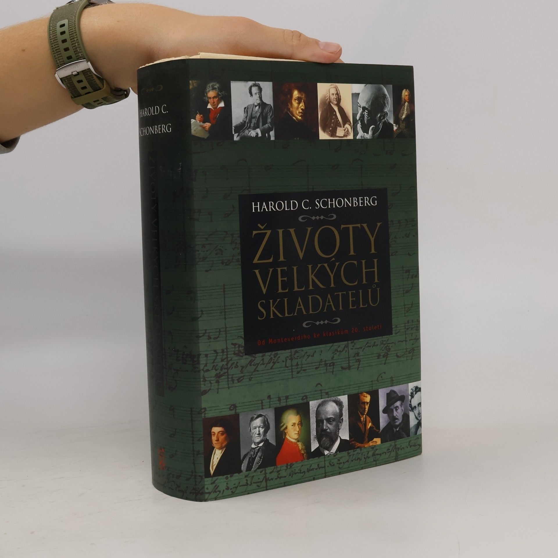 Harold C. Schonberg Životy velkých skladatelů : [od Monteverdiho ke klasikům 20. století]