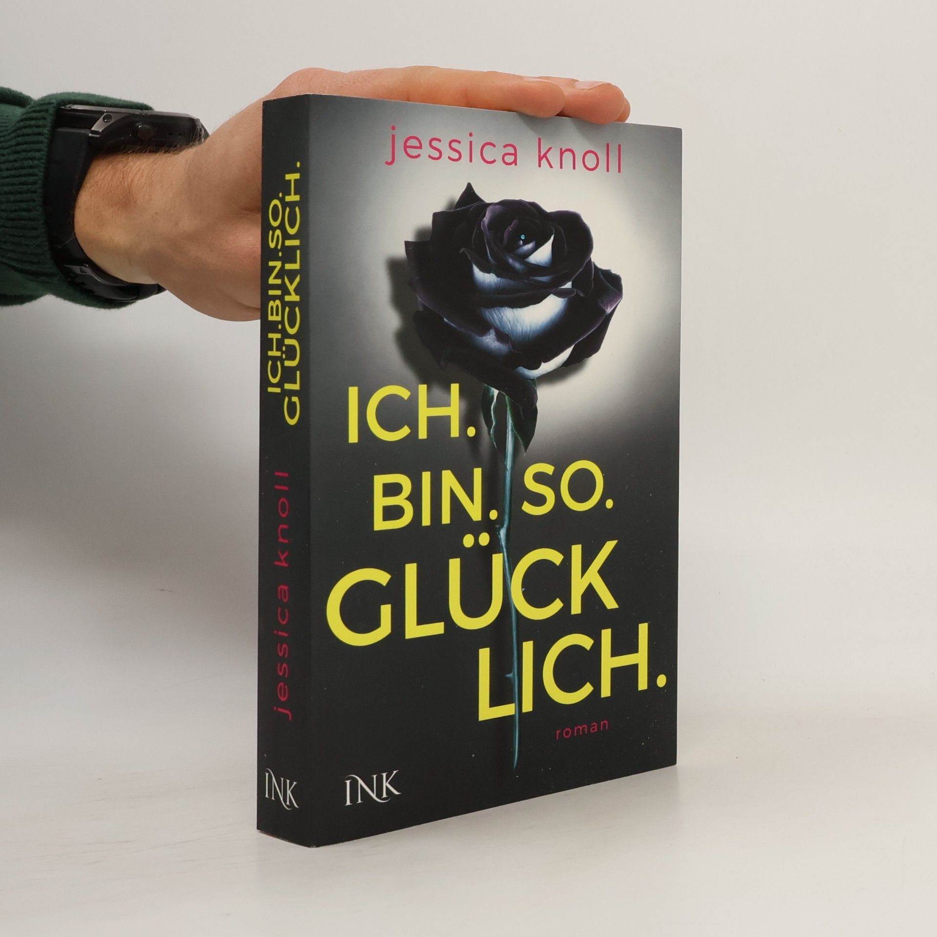 Jessica Knoll Ich bin. so. glücklich.