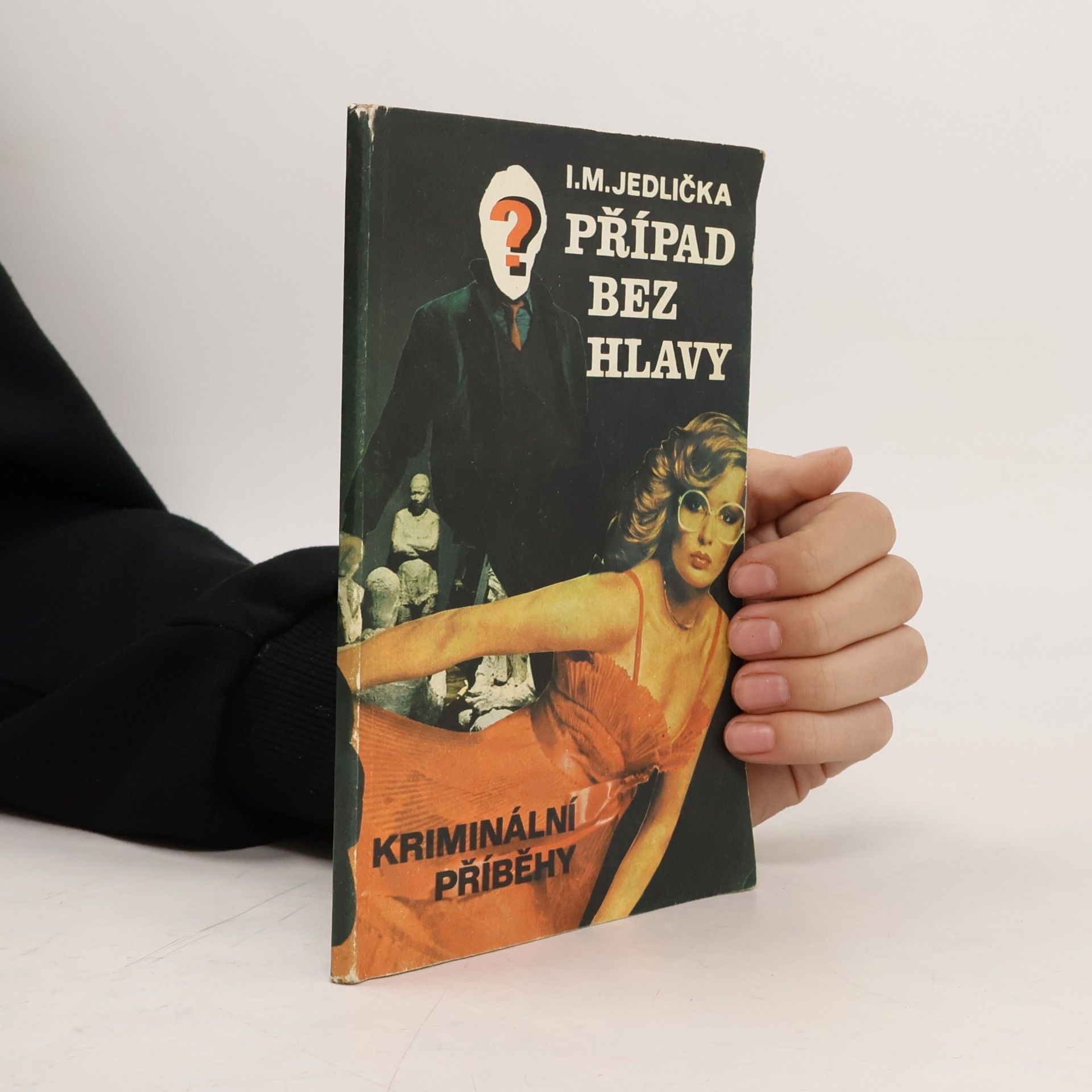 Ivan Milan Jedlička Případ bez hlavy