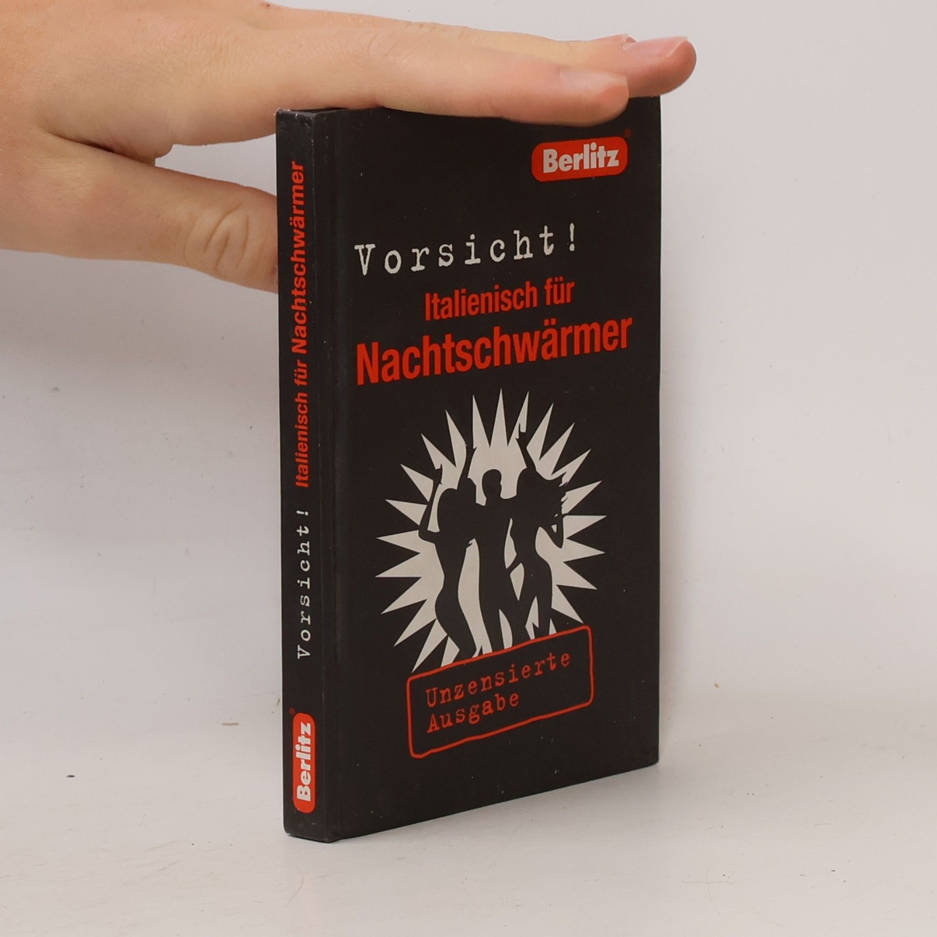 Nadia Rizzuti Vorsicht! Italienisch für Nachtschwärmer