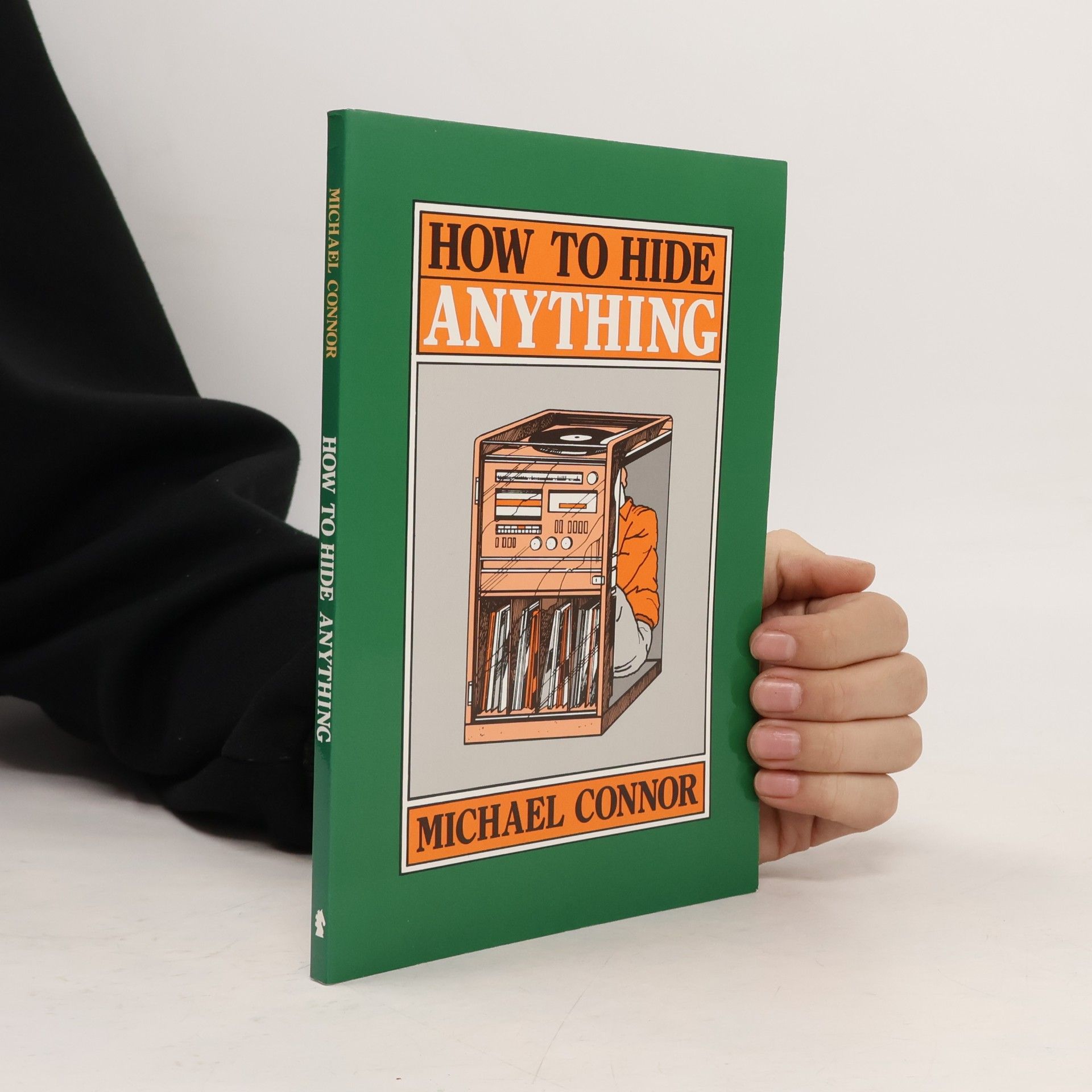 Michael Connor How to Hide Anything