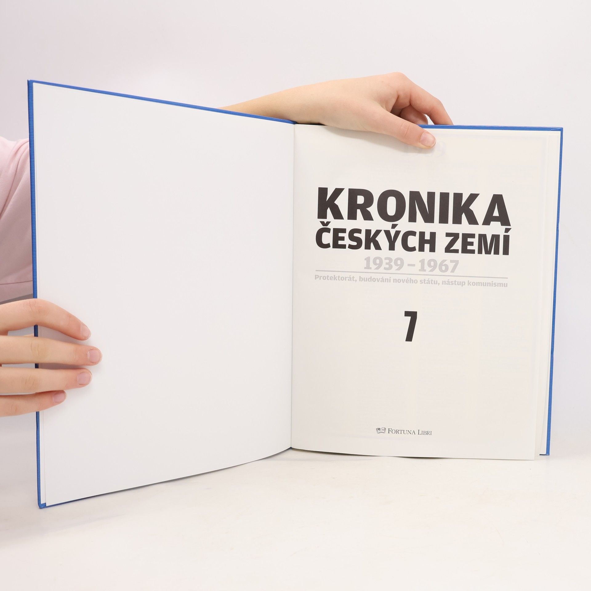 Kolektív autorov Kronika Českých zemí 7. 1939-1967. Protektorát, budování nového státu, nástup komunismu