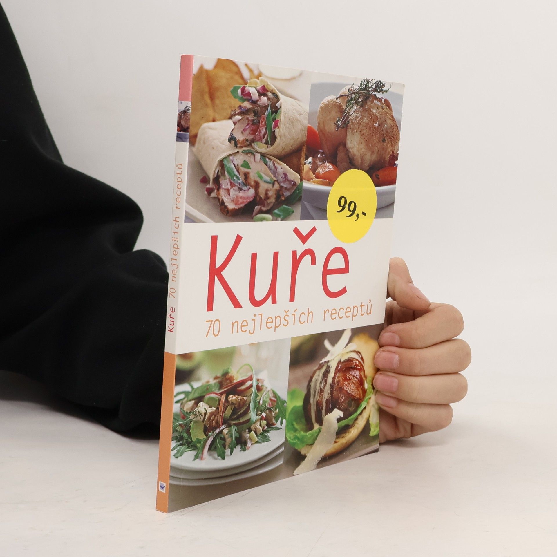 Autorenkollektiv Kuře. 70 nejlepších receptů