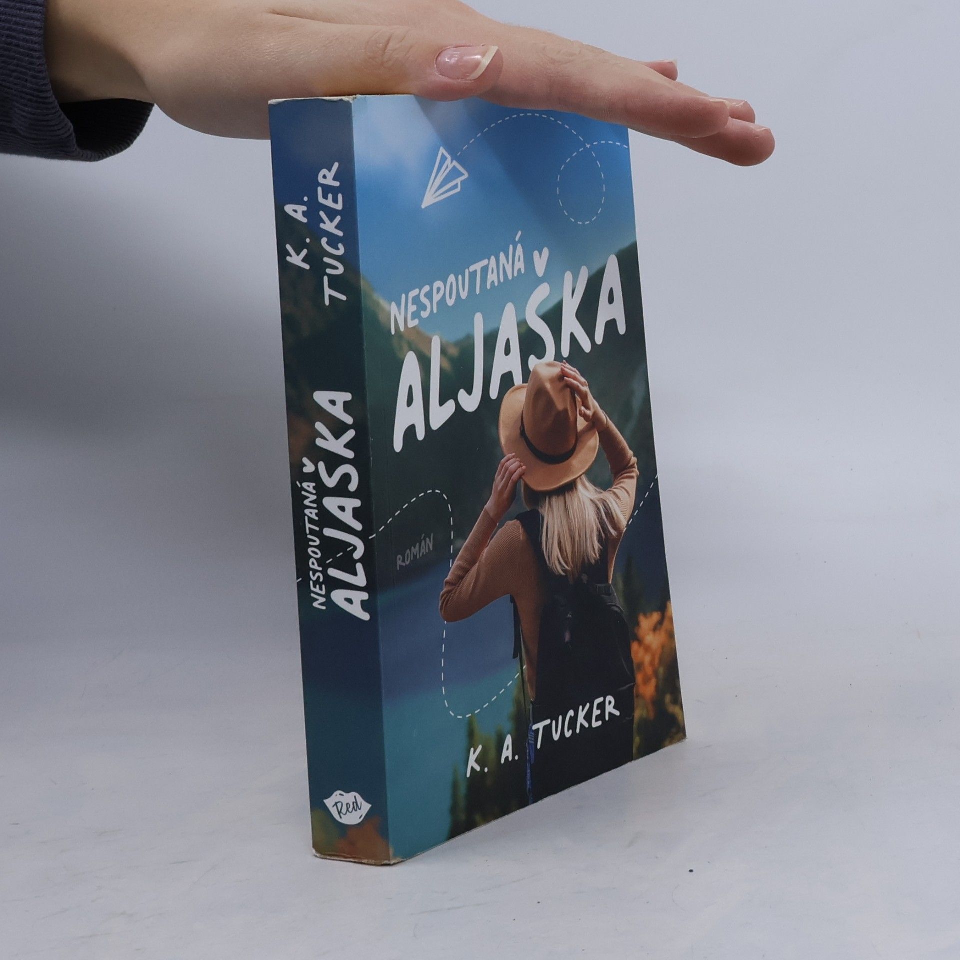Kathleen A. Tucker Nespoutaná Aljaška