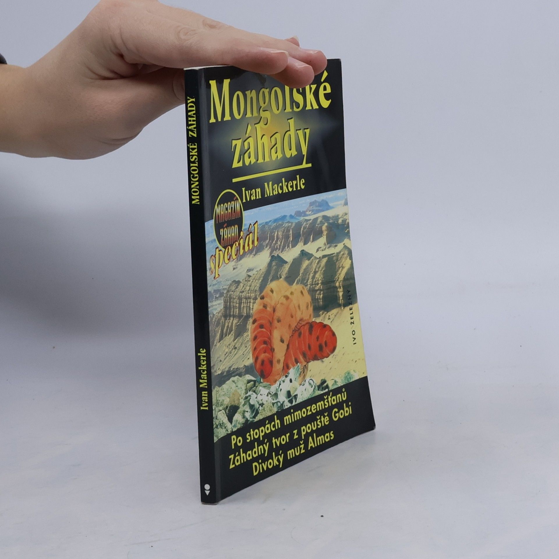 Ivan Mackerle Mongolské záhady. Magazín záhad speciál č. 1