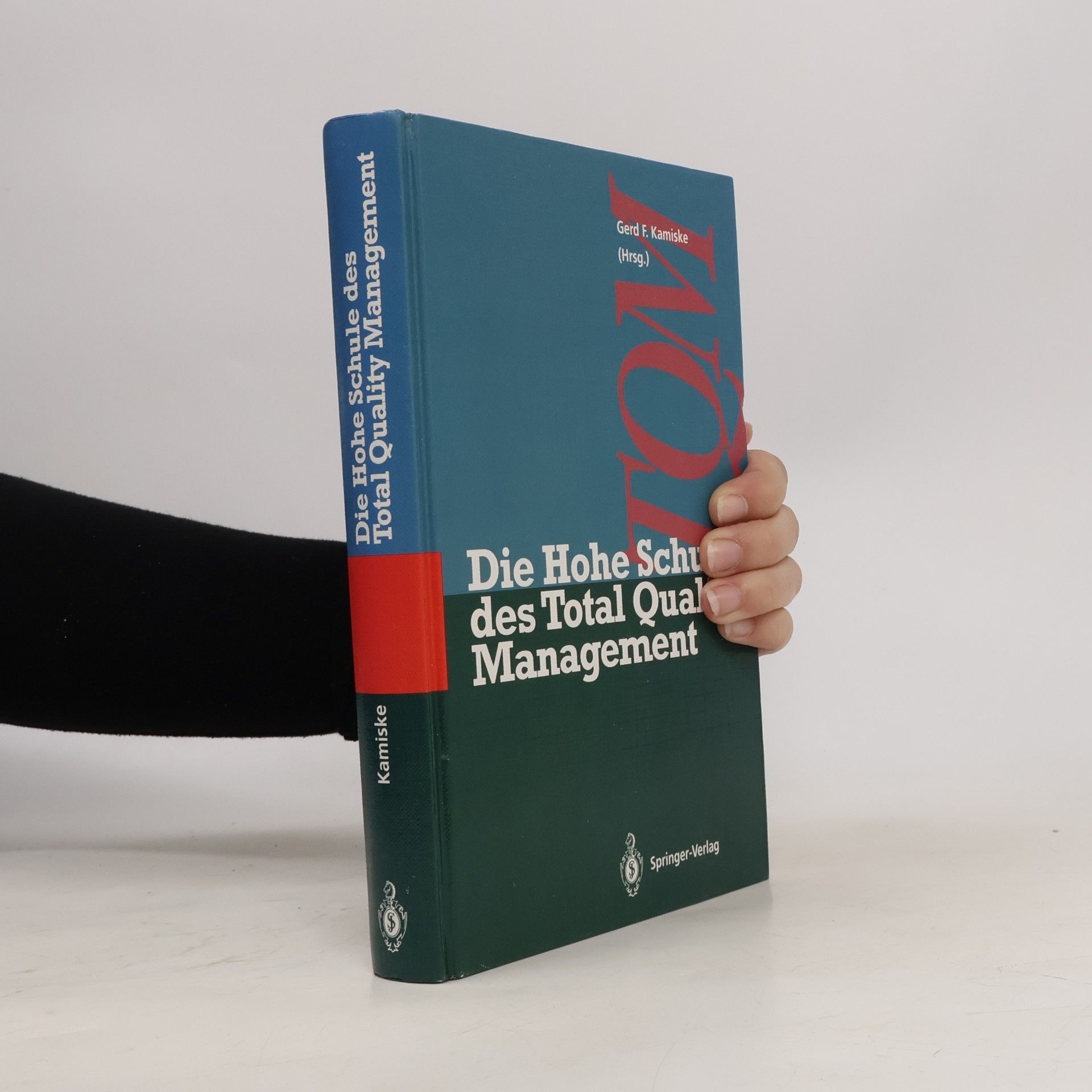 Gerd F. Kamiske Die hohe Schule des Total-quality-Management