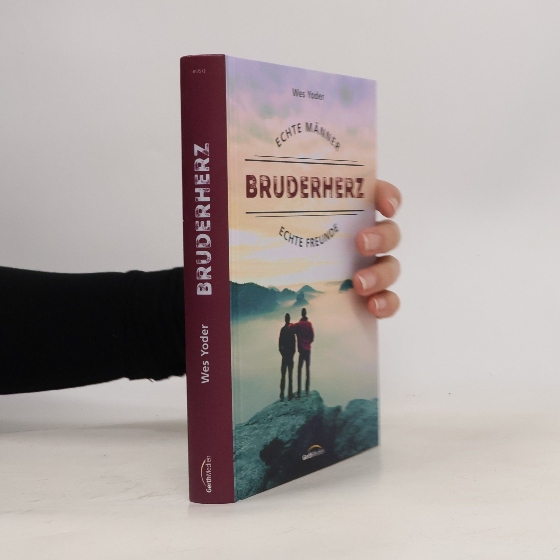 Wes Yoder Bruderherz. Echte Männer, echte Freunde.