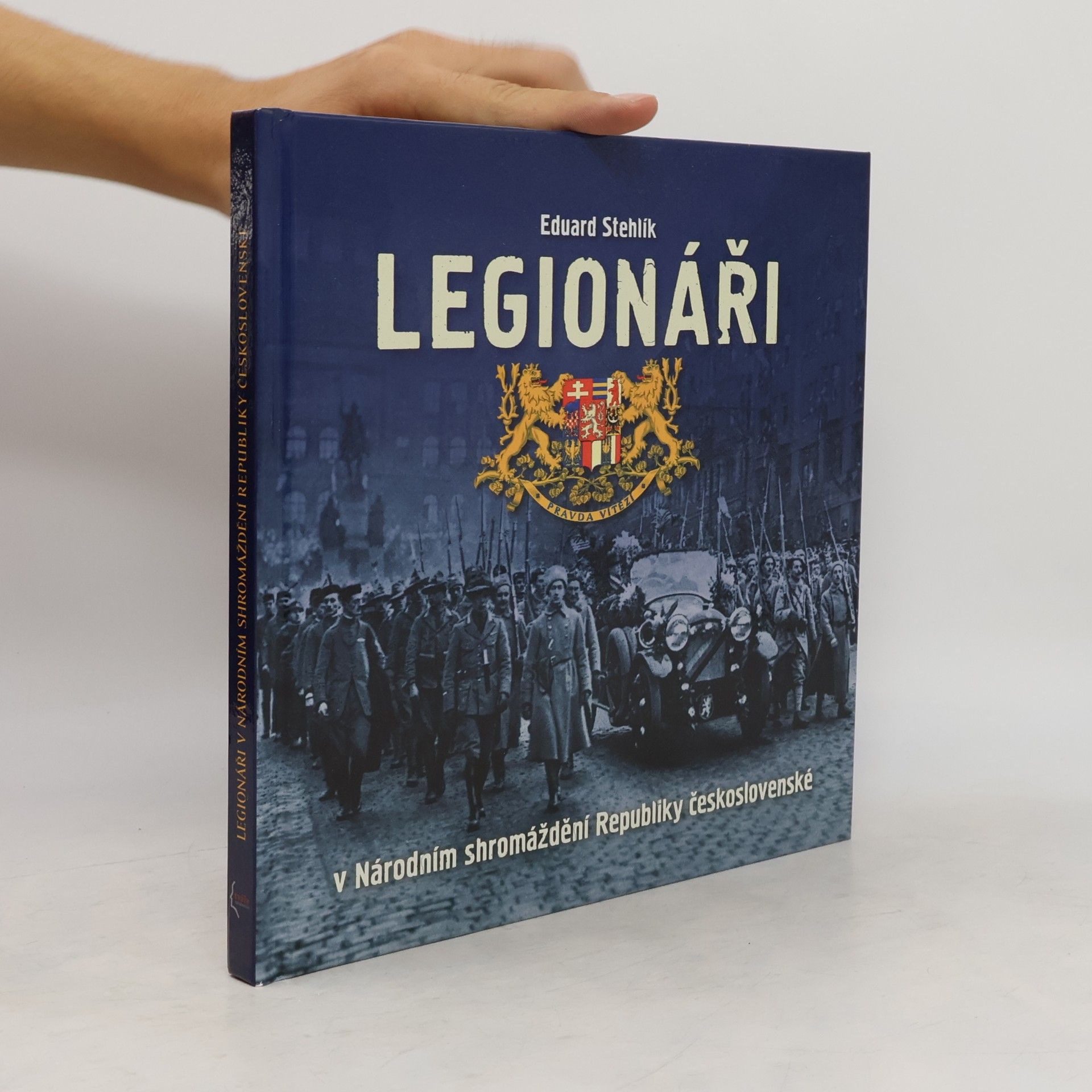 Eduard Stehlík Legionáři v Národním shromáždění Republiky československé