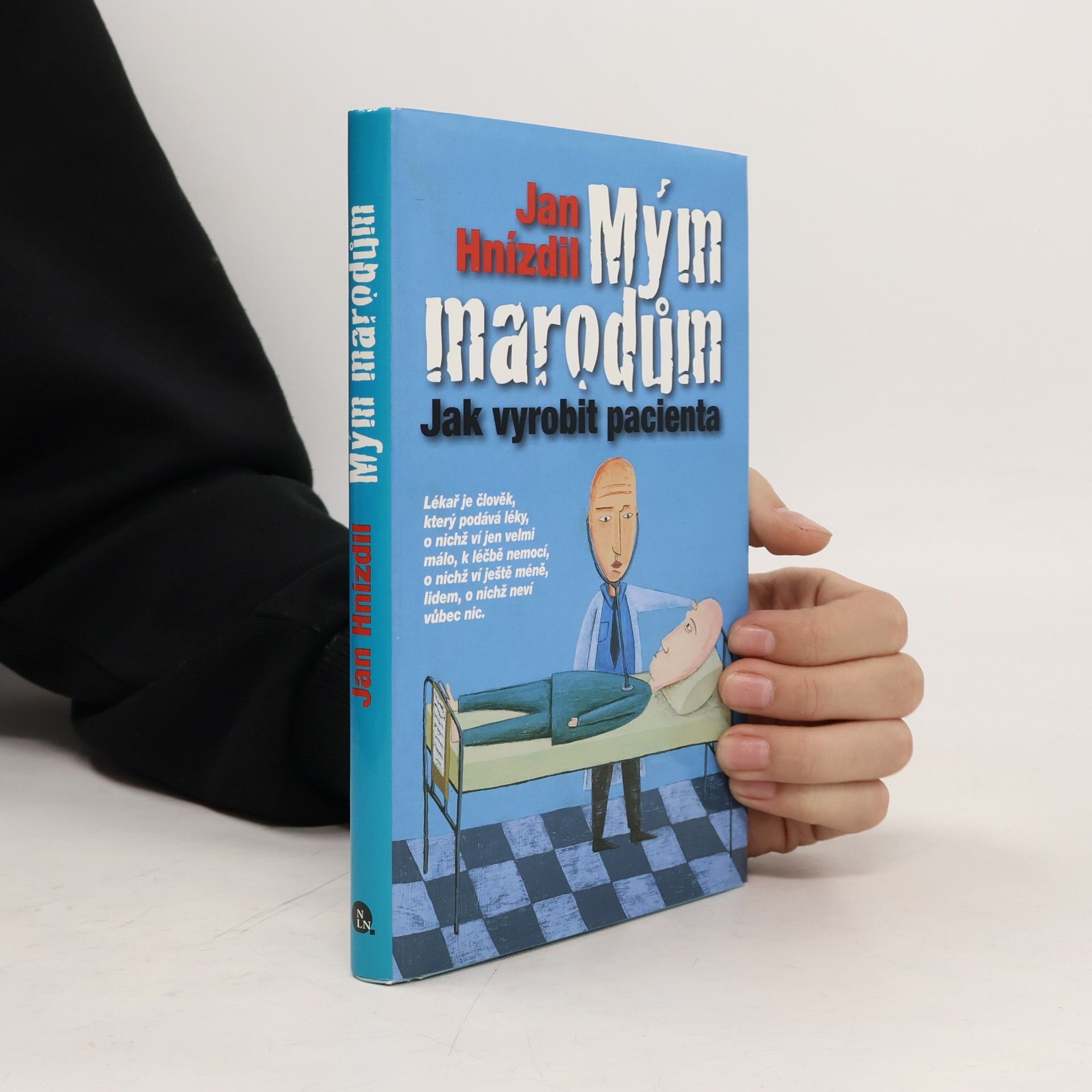Jan Hnízdil Mým marodům