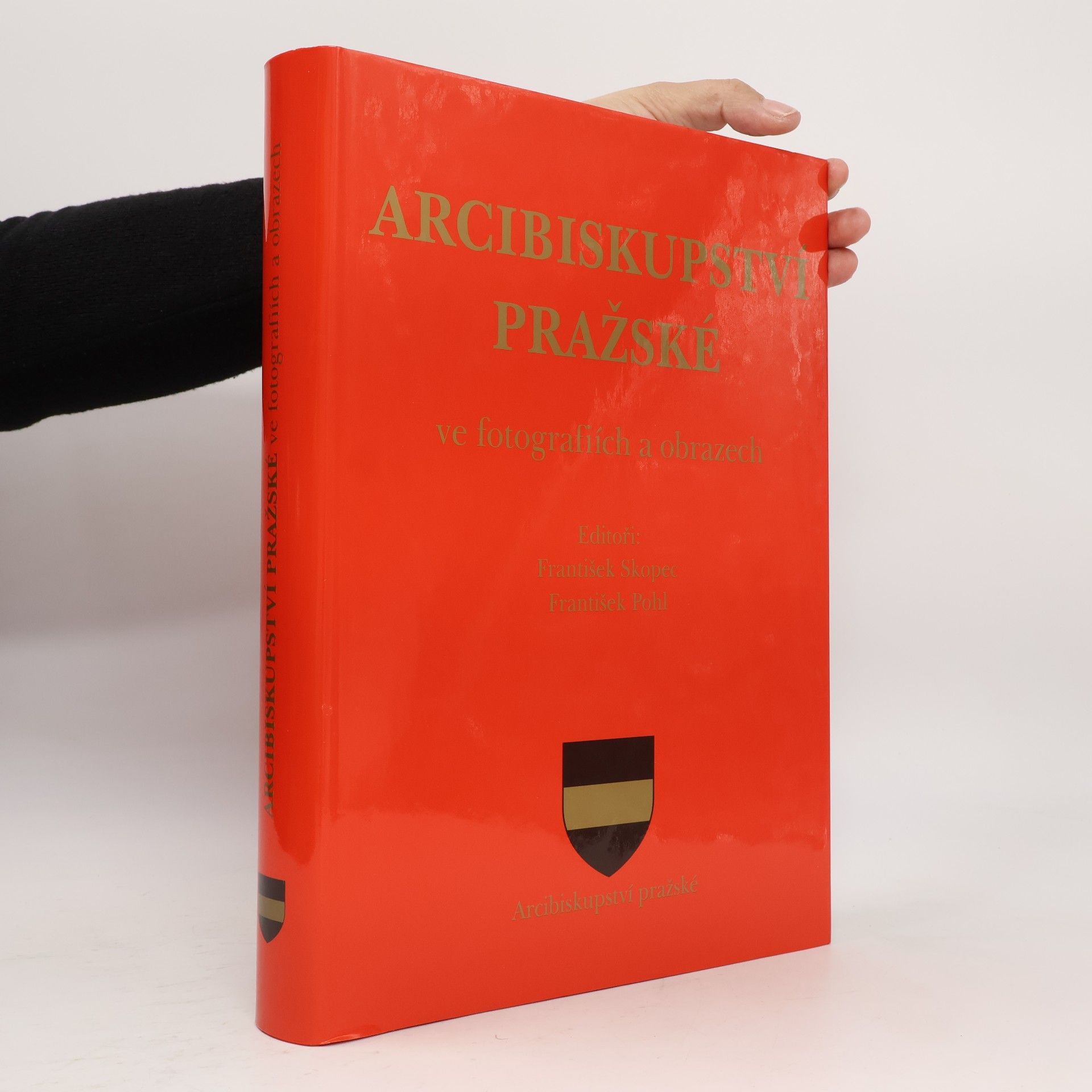 Kolektiv autorů Arcibiskupství pražské ve fotografiích a obrazech