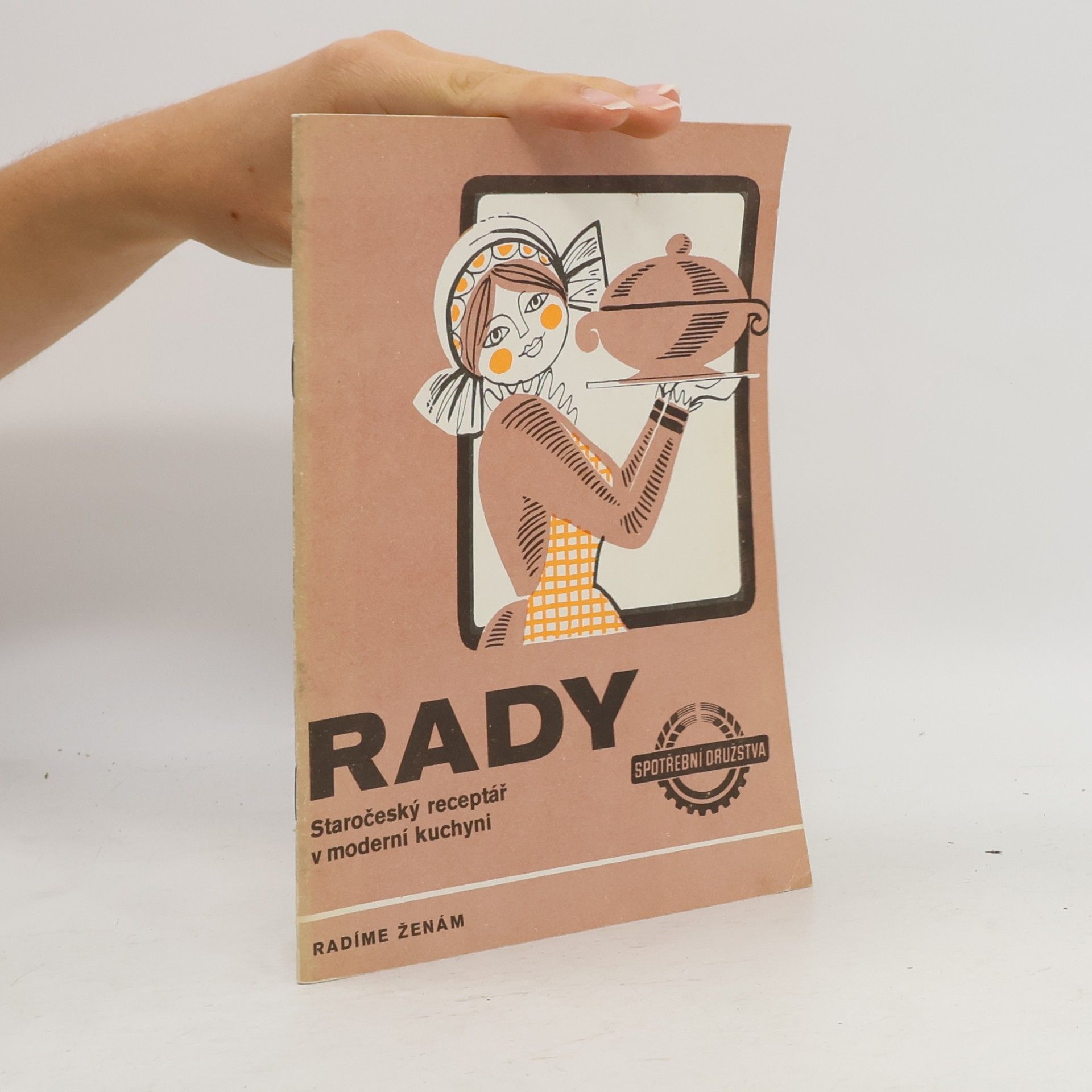 Autorenkollektiv Rady. Staročeský receptář v moderní kuchyni