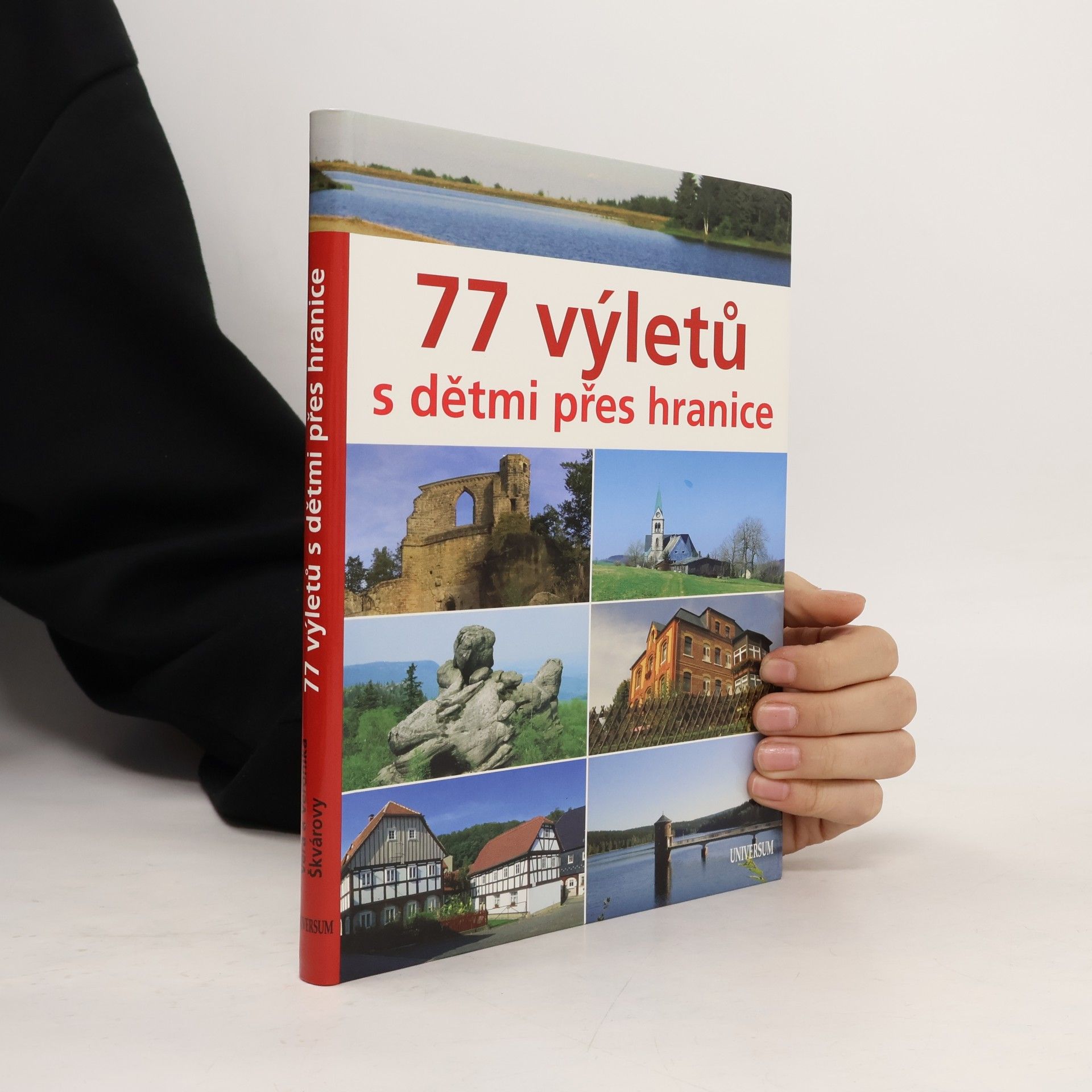 Věra Škvárová 77 výletů s dětmi přes hranice