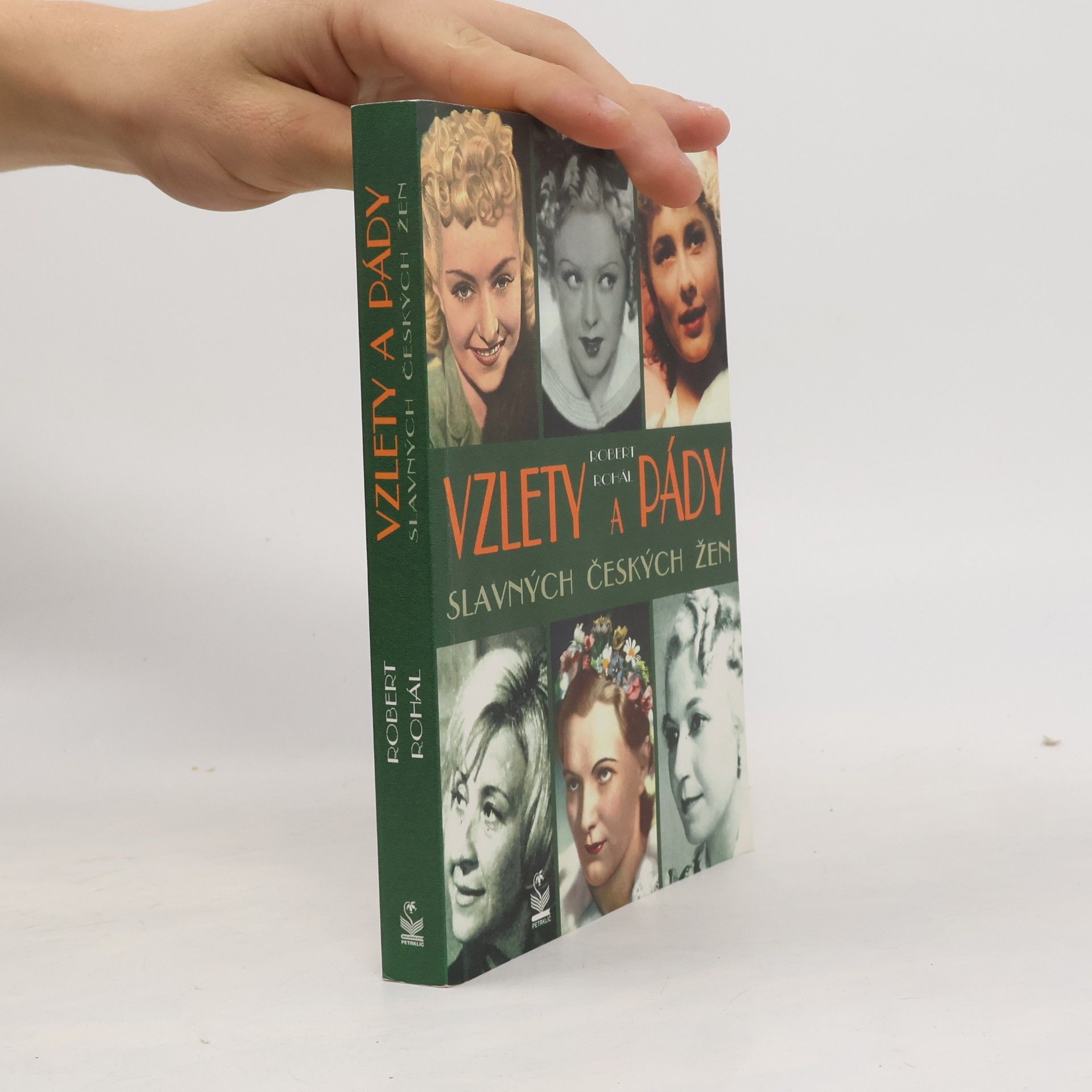 Robert Rohál Vzlety a pády slavných českých žen