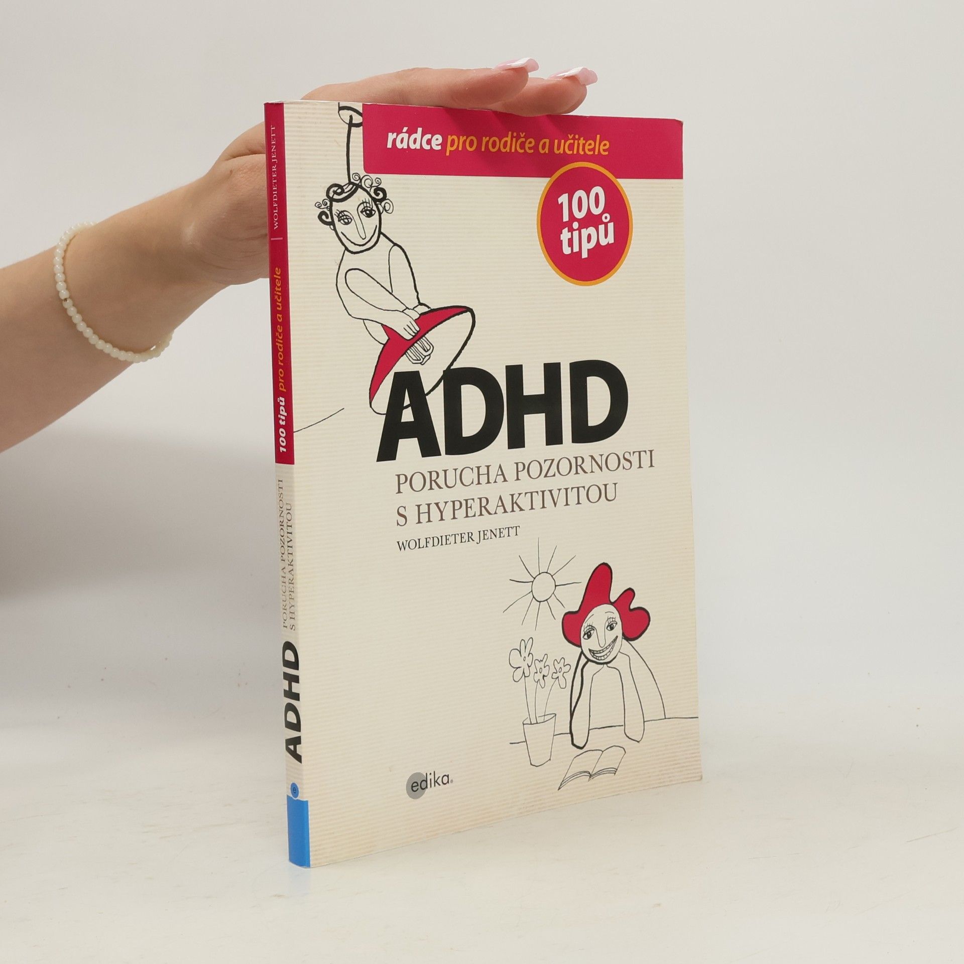 Wolfdieter Jenett ADHD - 100 tipů pro rodiče a učitele