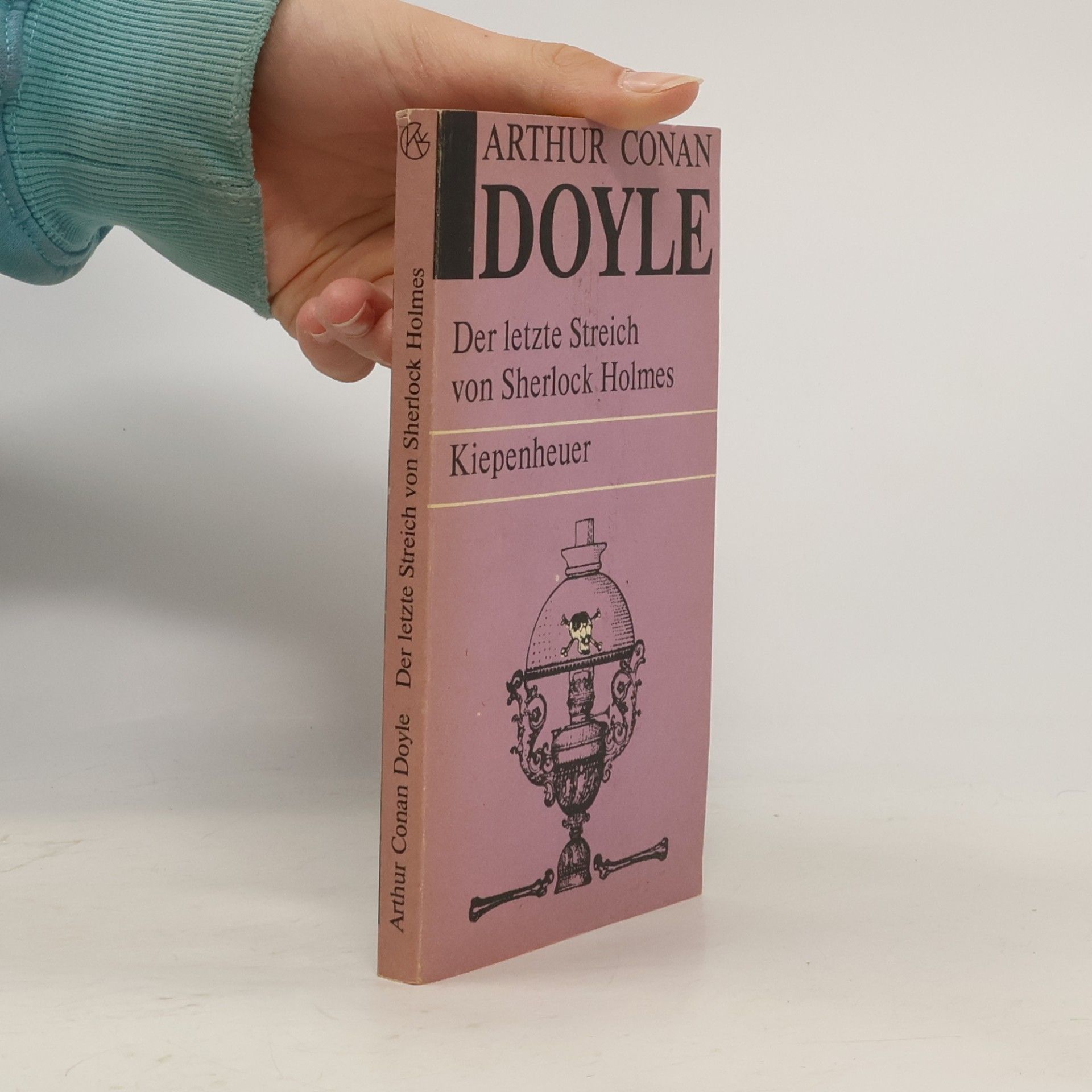 Arthur Conan Doyle Der letzte Streich von Sherlock Holmes